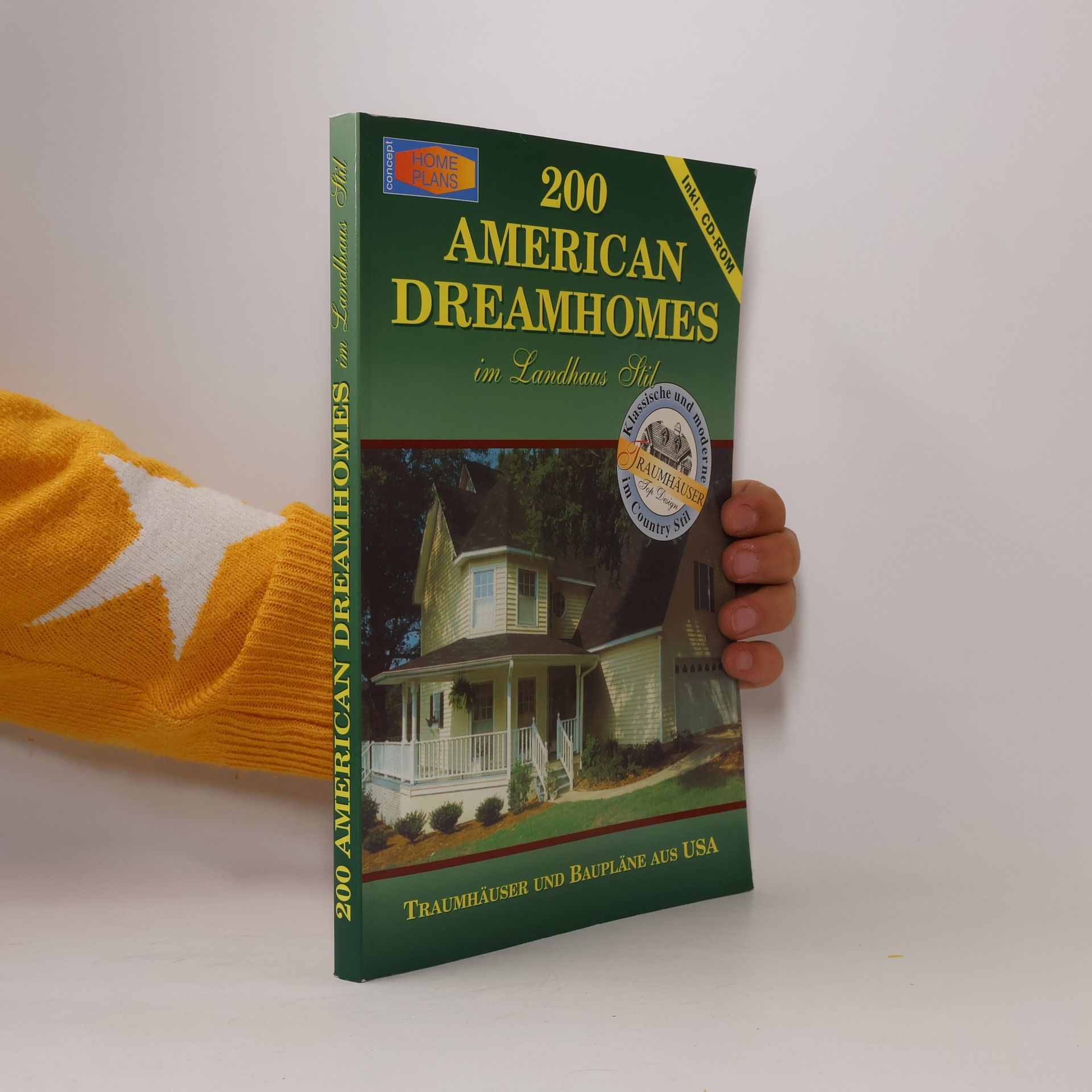 Autorenkollektiv 200 American Dreamhomes im Landhaus Stil