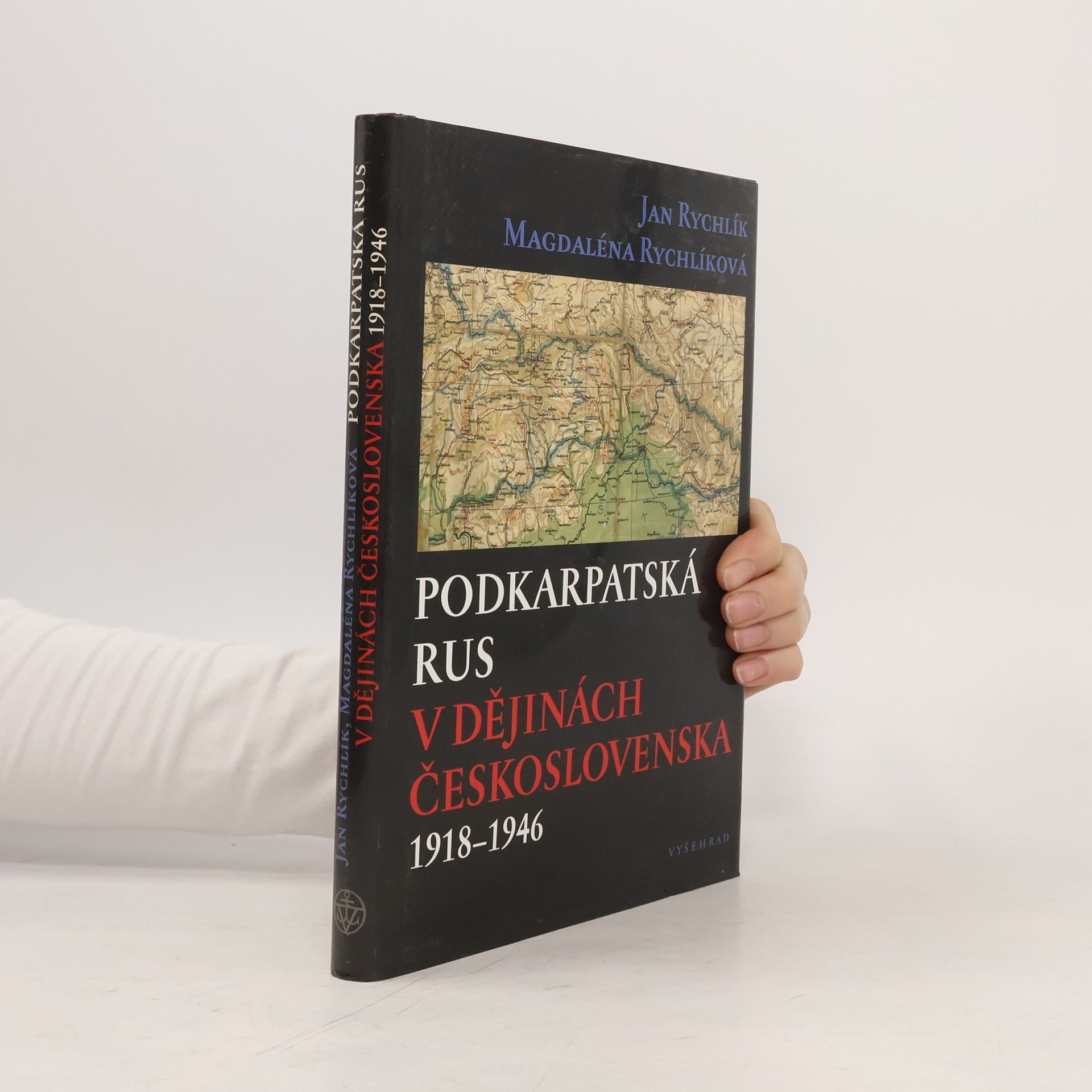 Magdaléna Rychlíková Podkarpatská Rus v dějinách Československa 1918-1946