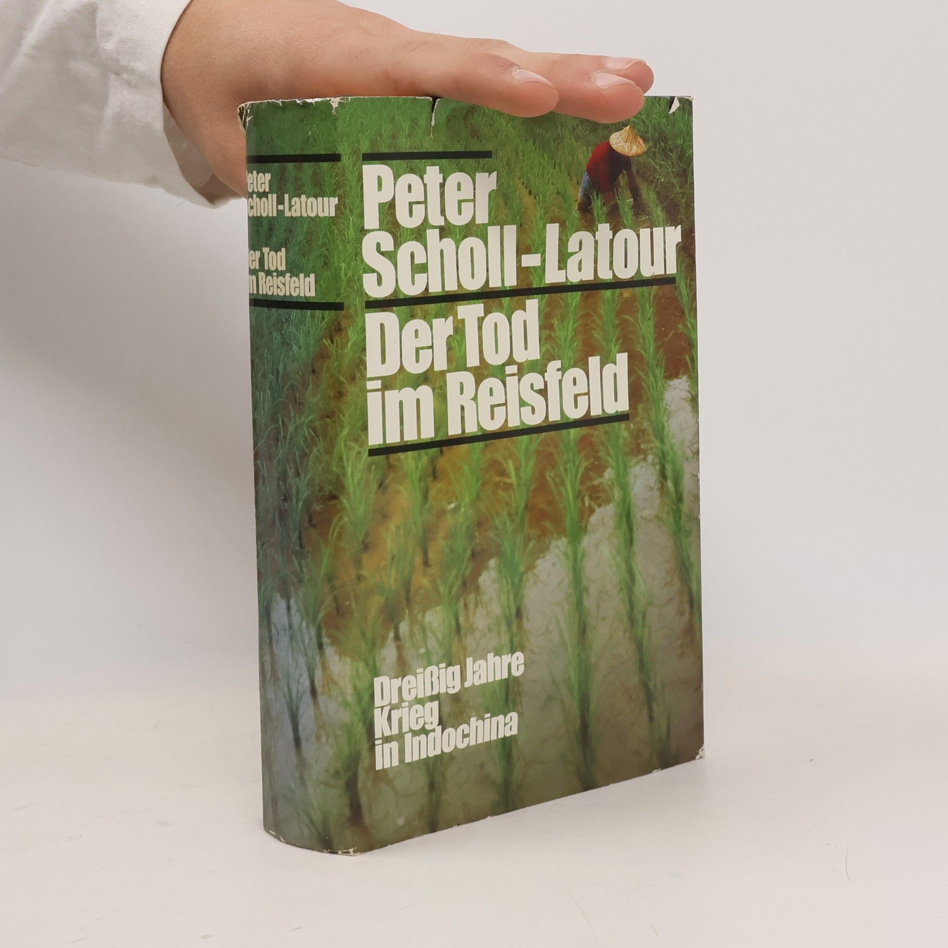Peter Scholl-Latour Der Tod im Reisfeld