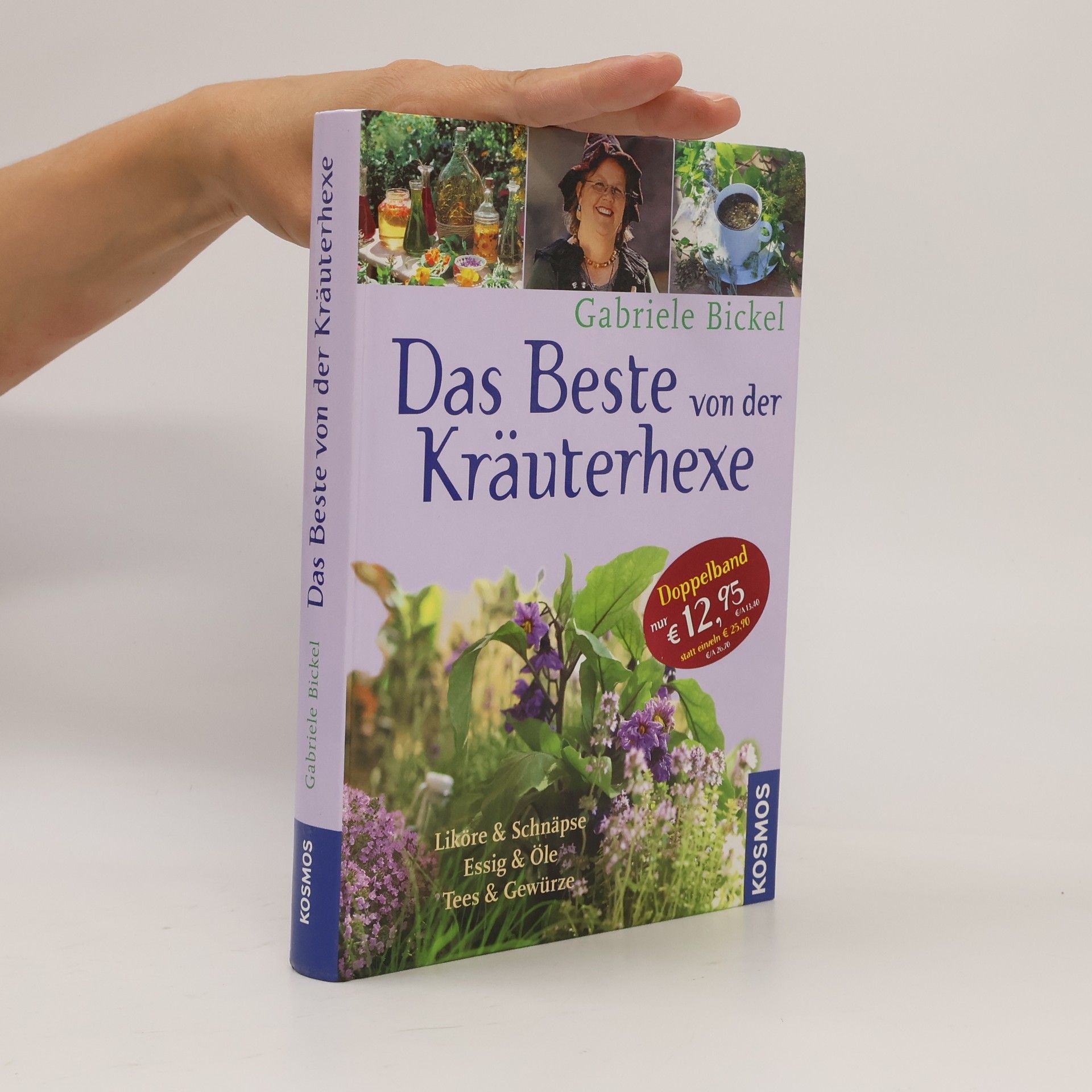 Gabriela Bickel Das Beste von der Kräuterhexe