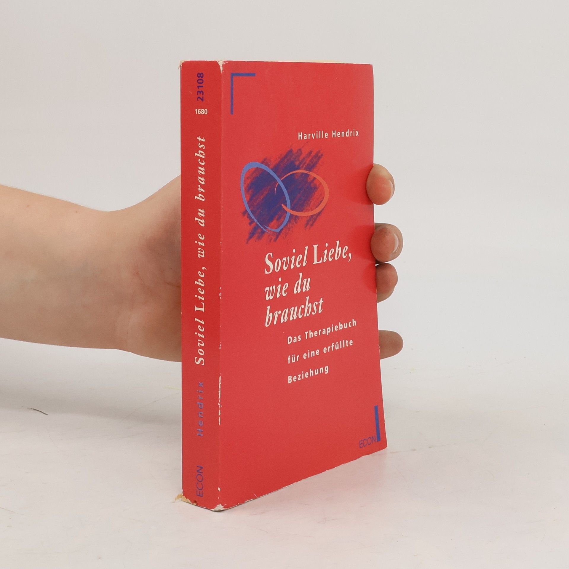 Harville Hendrix Soviel Liebe, wie du brauchst