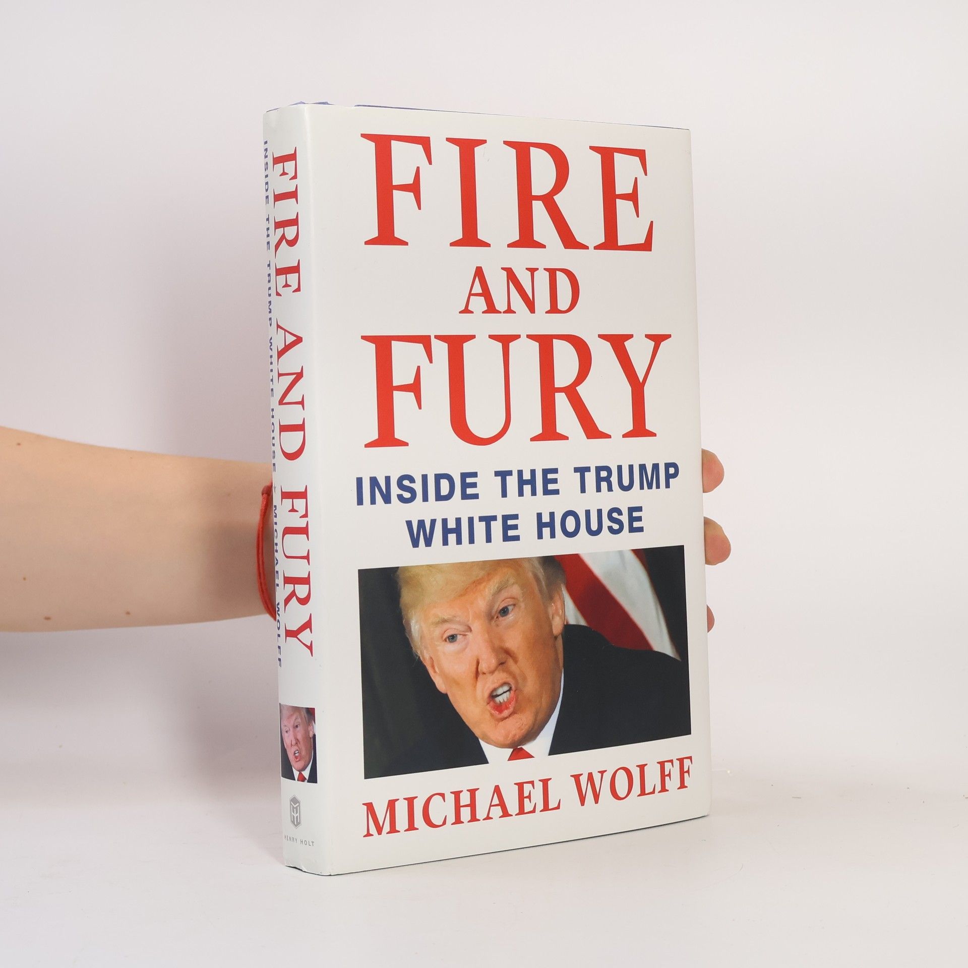 Michael Wolff Fire and Fury. Inside the Trump White House