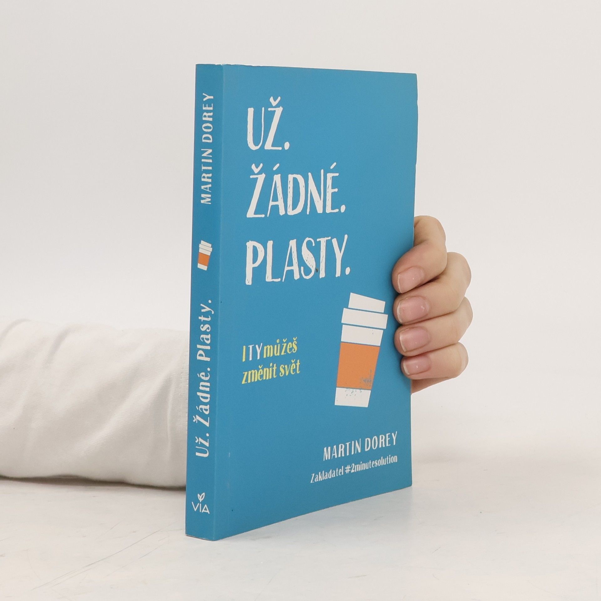 Martin Dorey Už žádné plasty
