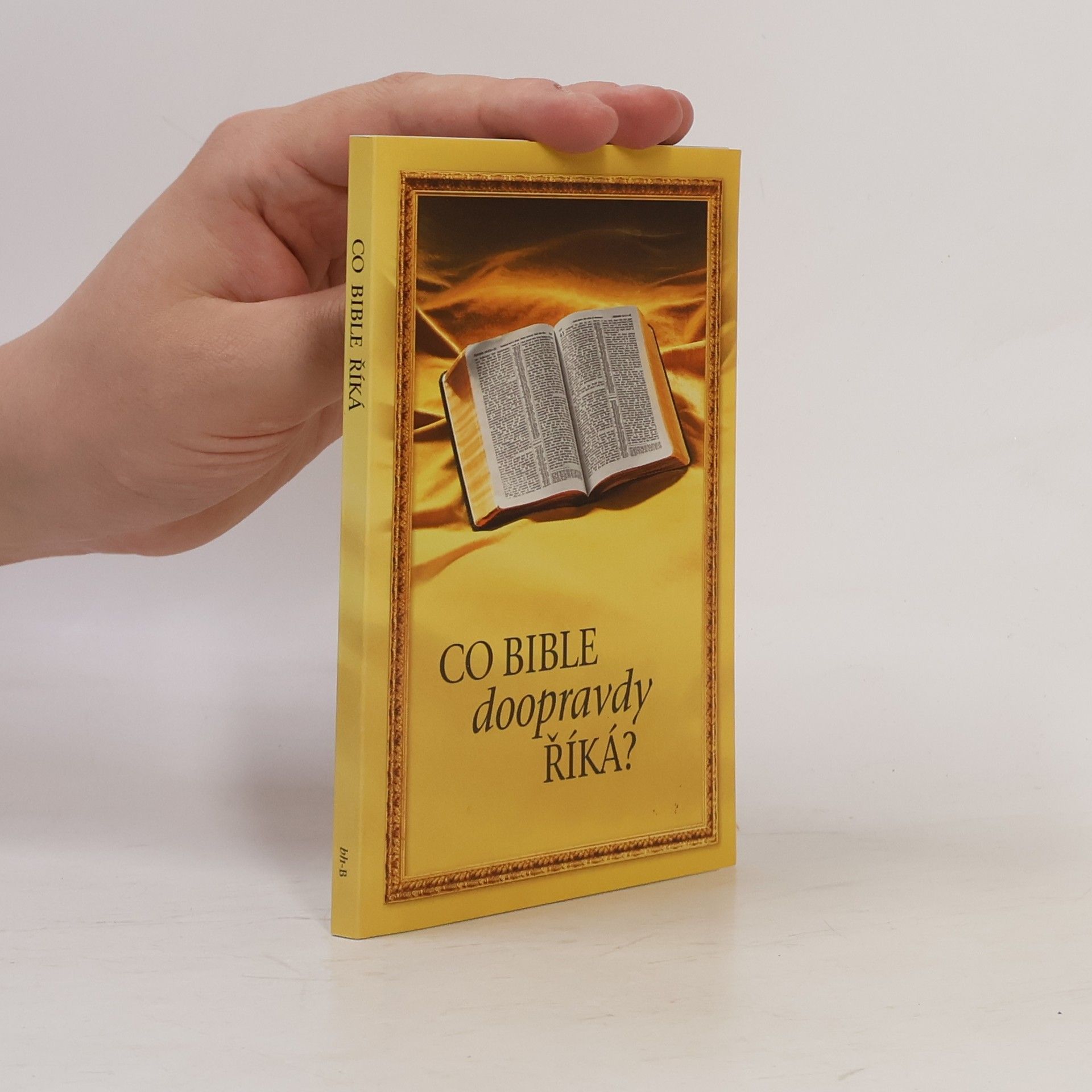 Various authors Co Bible doopravdy říká?