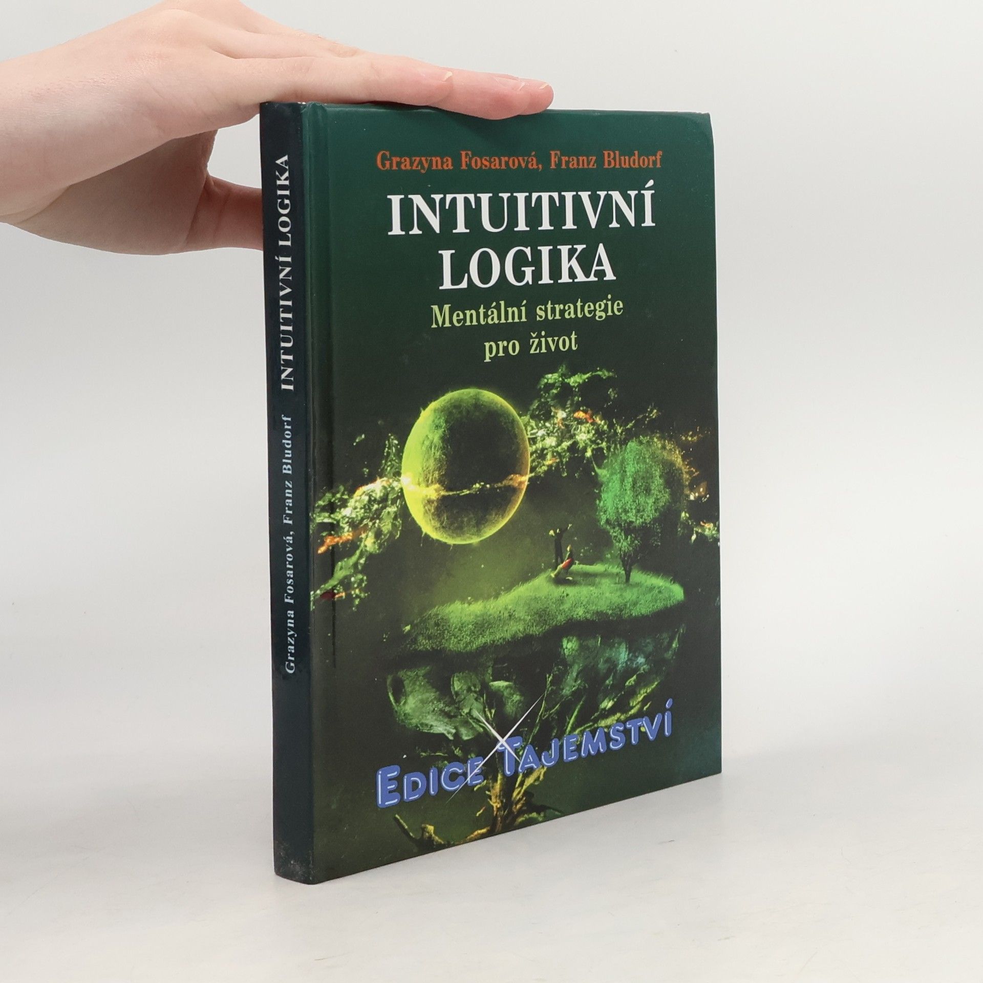 Intuitivní logika. Mentální strategie pro život