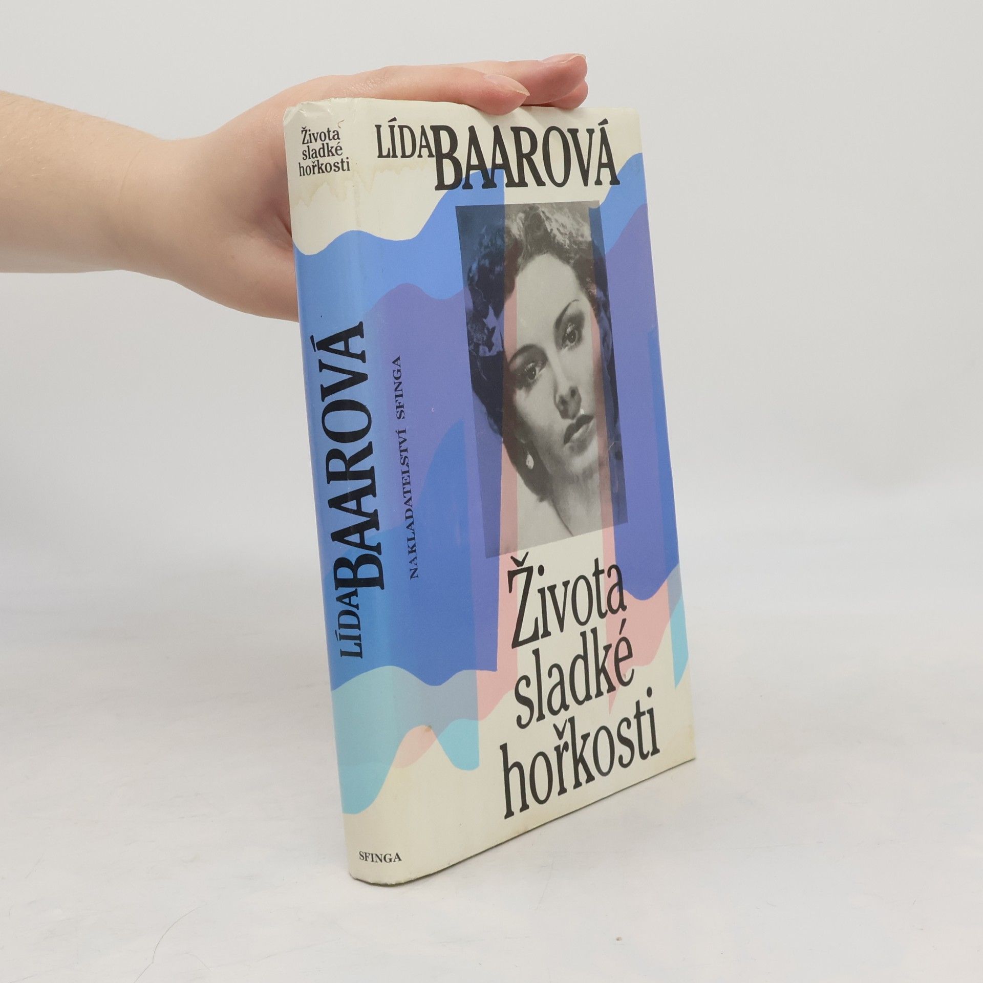 Lída Baarová Života sladké hořkosti