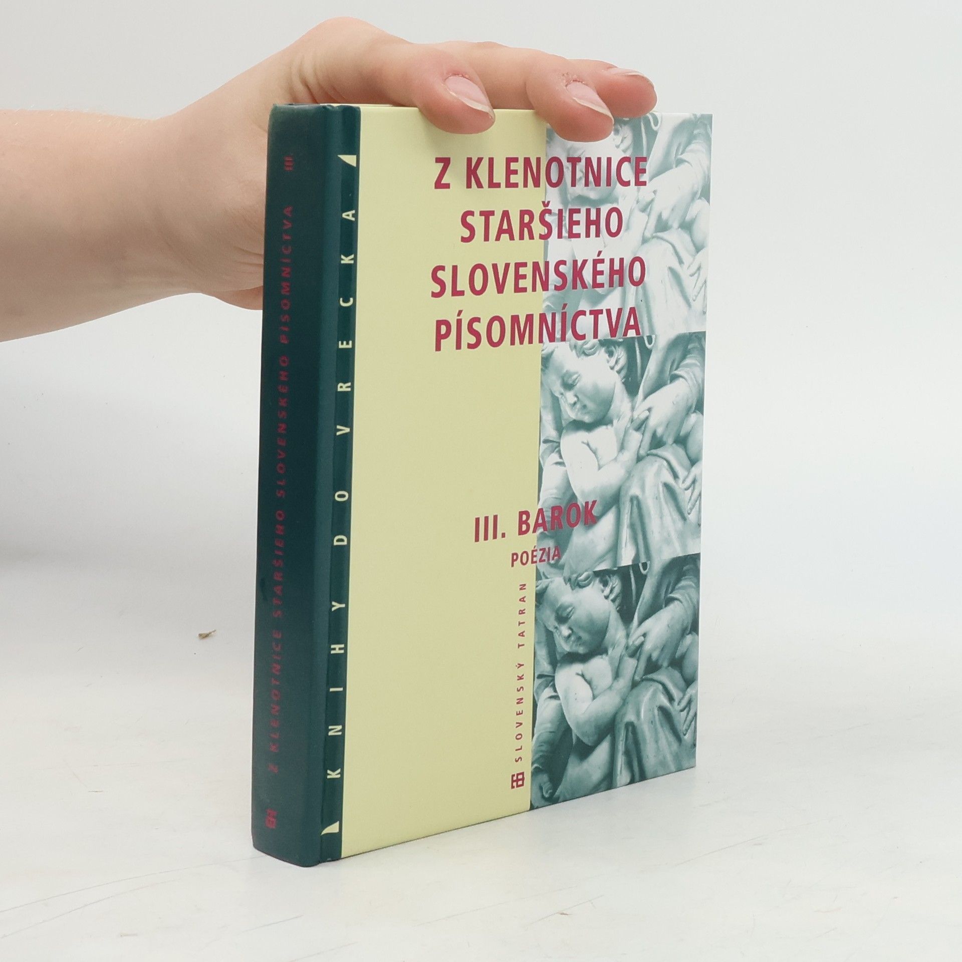 Jozef Minárik Z klenotnice staršieho slovenského písomníctva. III. Barok