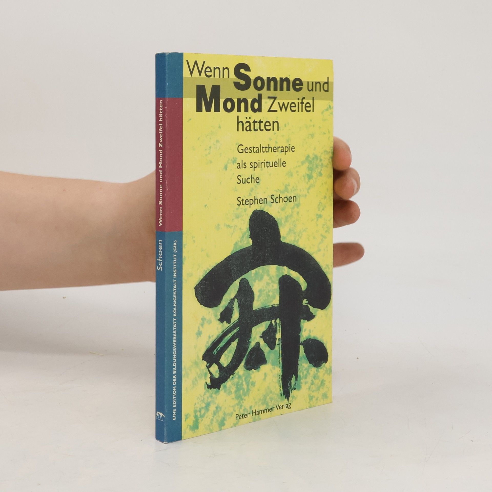 Stephen J. Schoen Wenn Sonne und Mond Zweifel hätten