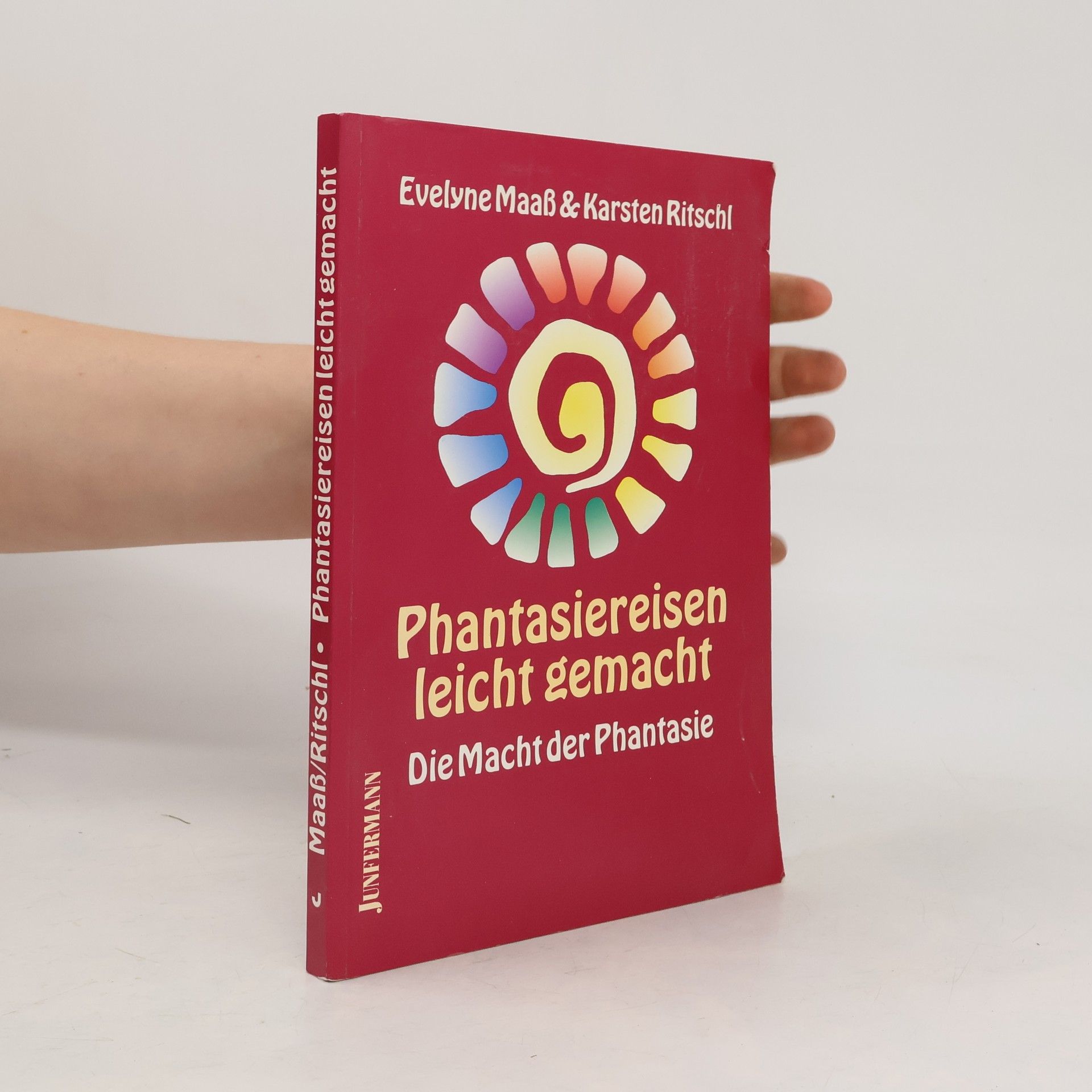 Evelyne Maaß Phantasiereisen leicht gemacht