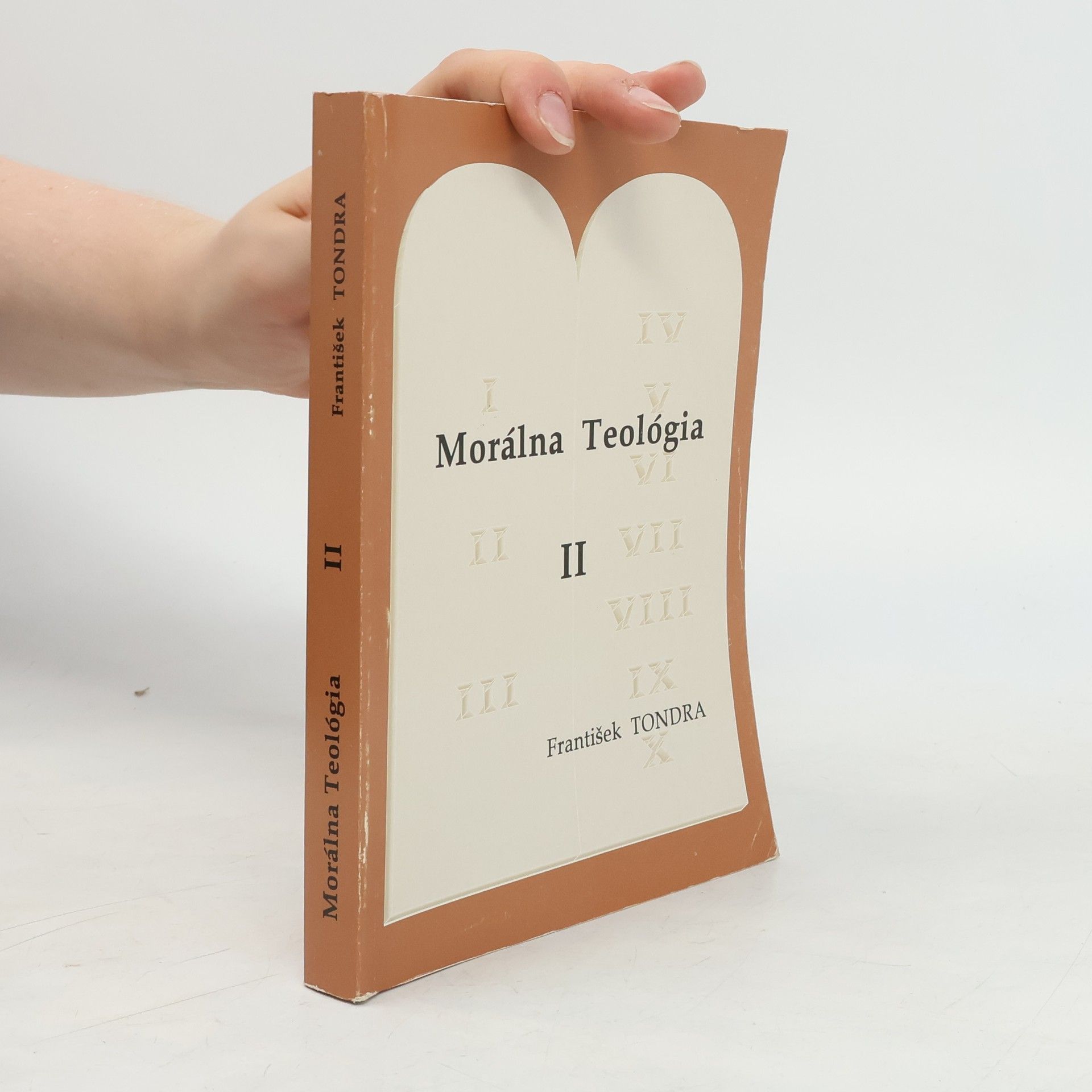 František Tondra Morálna teológia. Část 2, Prikázania