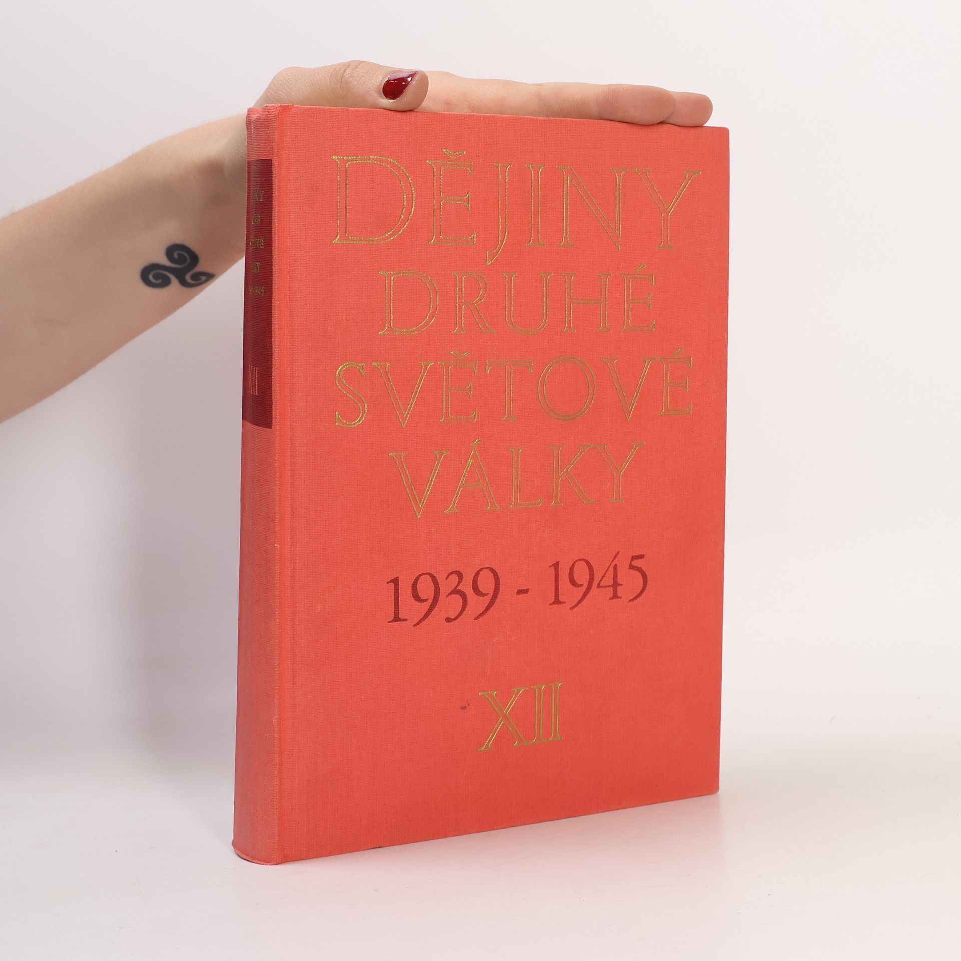 Autorenkollektiv Dějiny druhé světové války 1939-1945. Díl XII