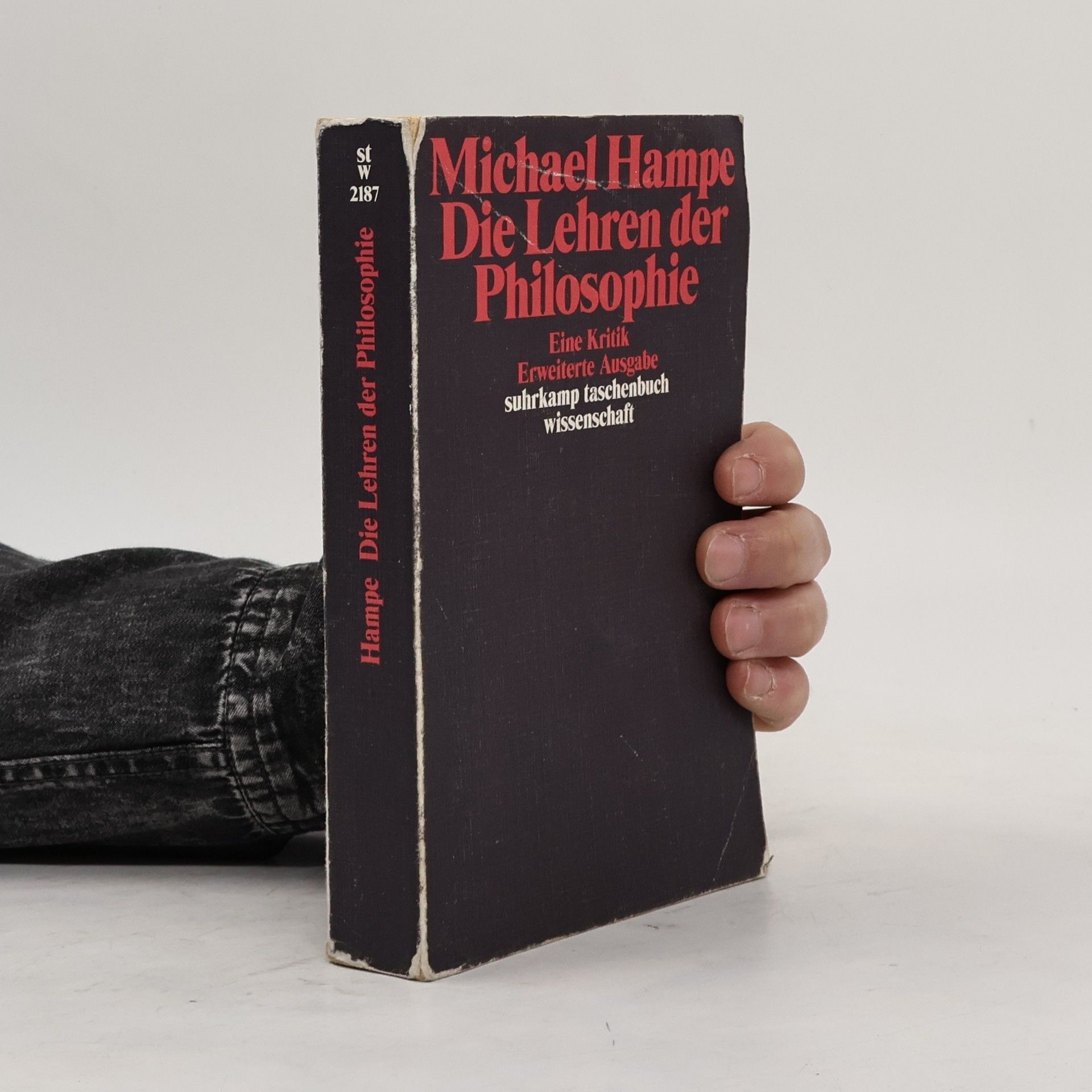Michael Hampe Suhrkamp Taschenbuch Wissenschaft - 2187: Die Lehren der Philosophie