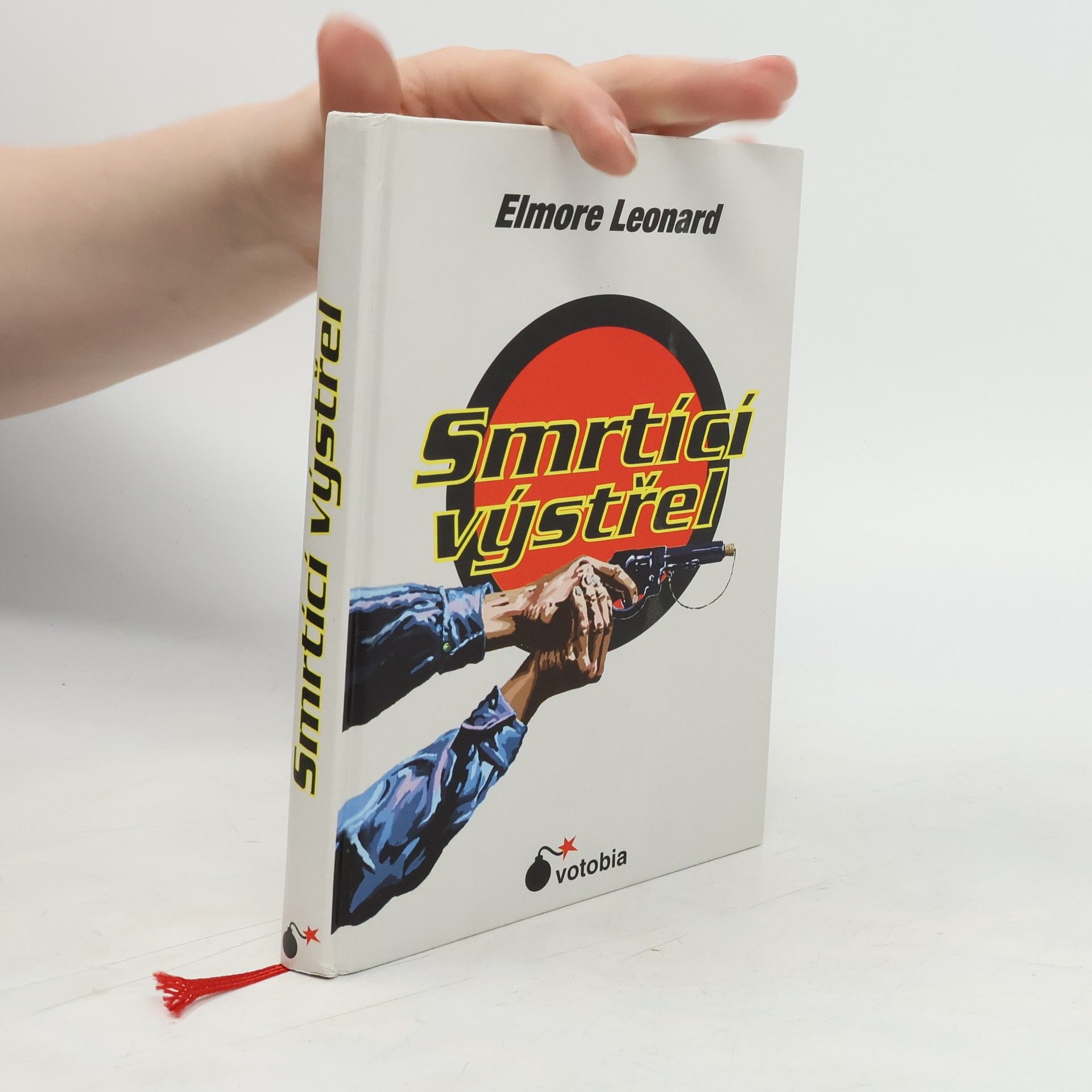 Elmore Leonard Smrtící výstřel