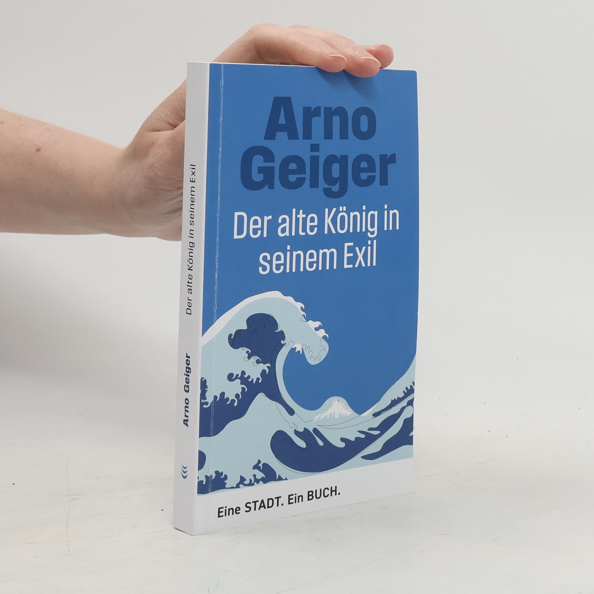 Arno Geiger Der Alte König in seinem Exil
