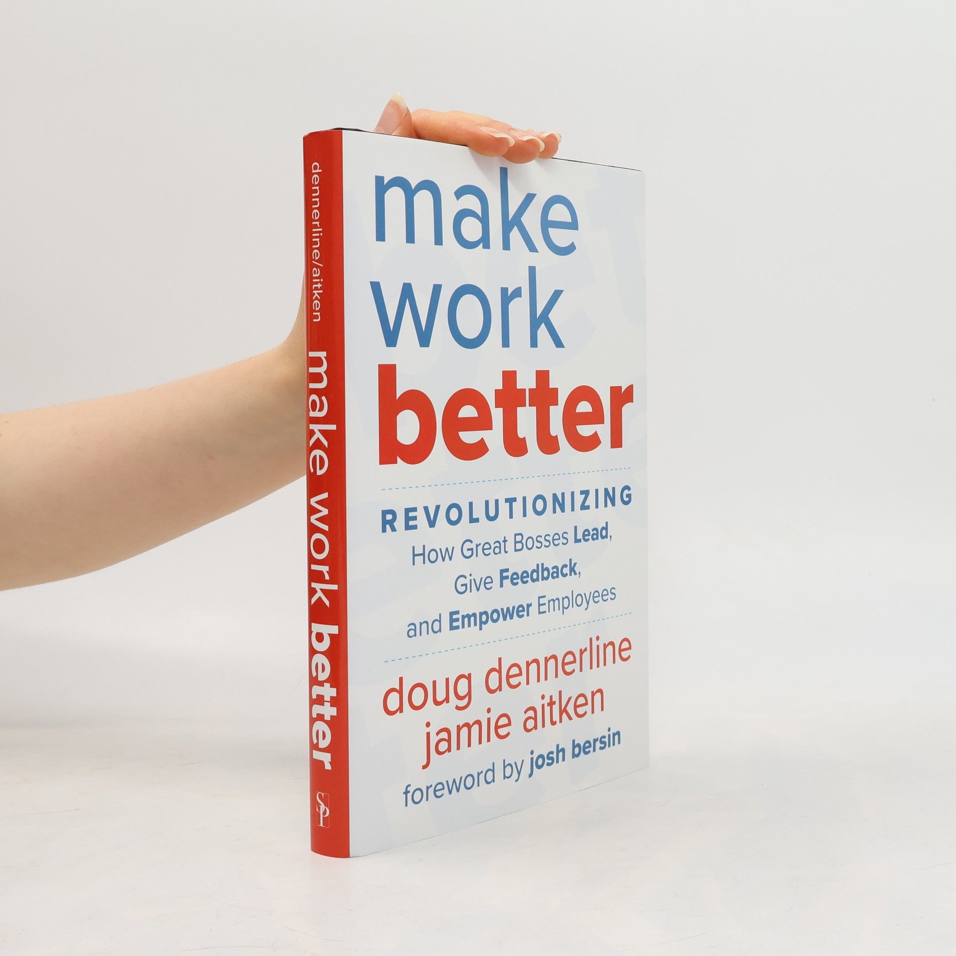 Doug Dennerline Make Work Better