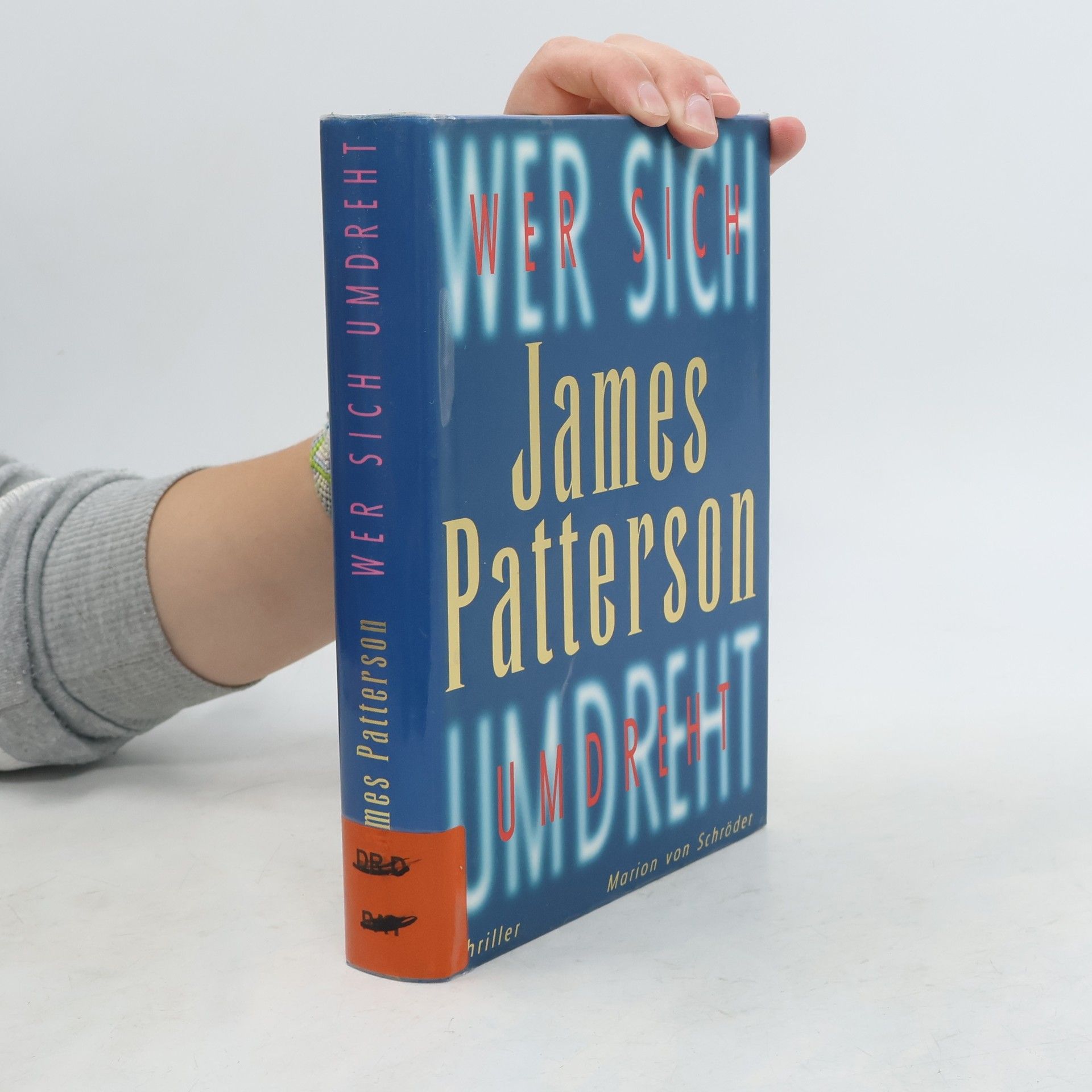 James Patterson Wer sich umdreht oder lacht
