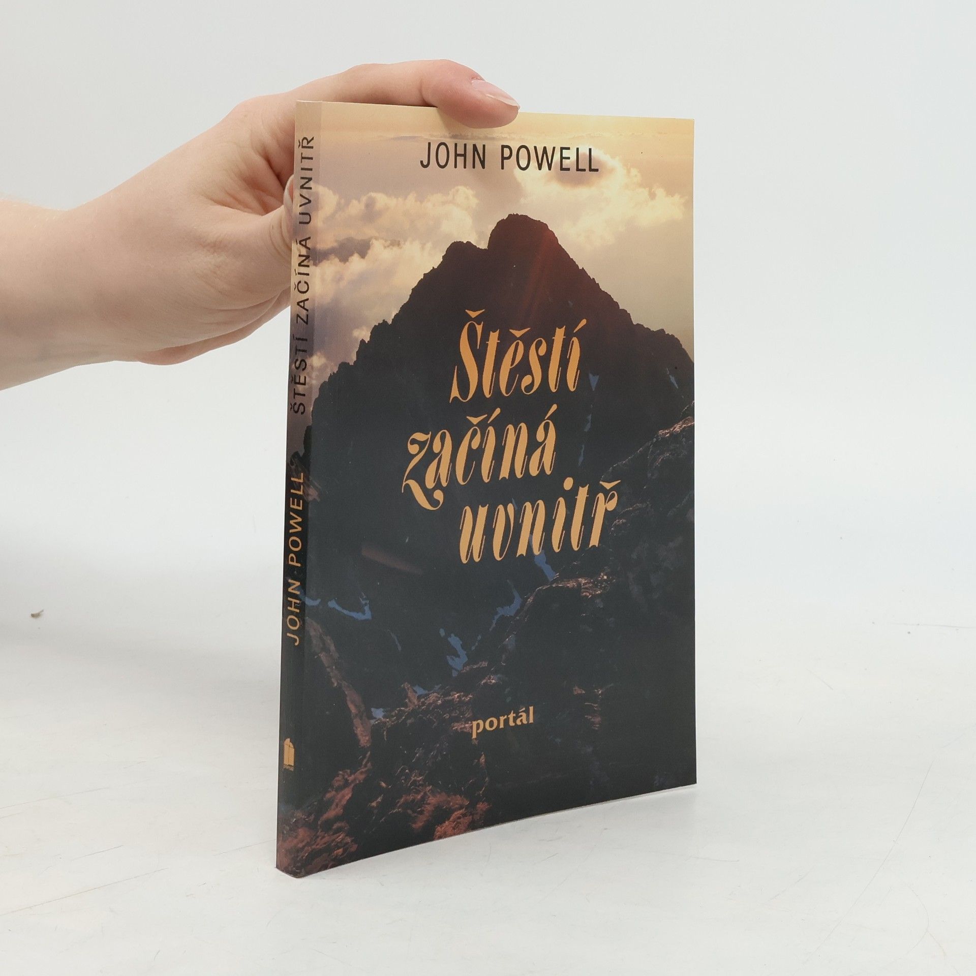 John Powell Štěstí začíná uvnitř