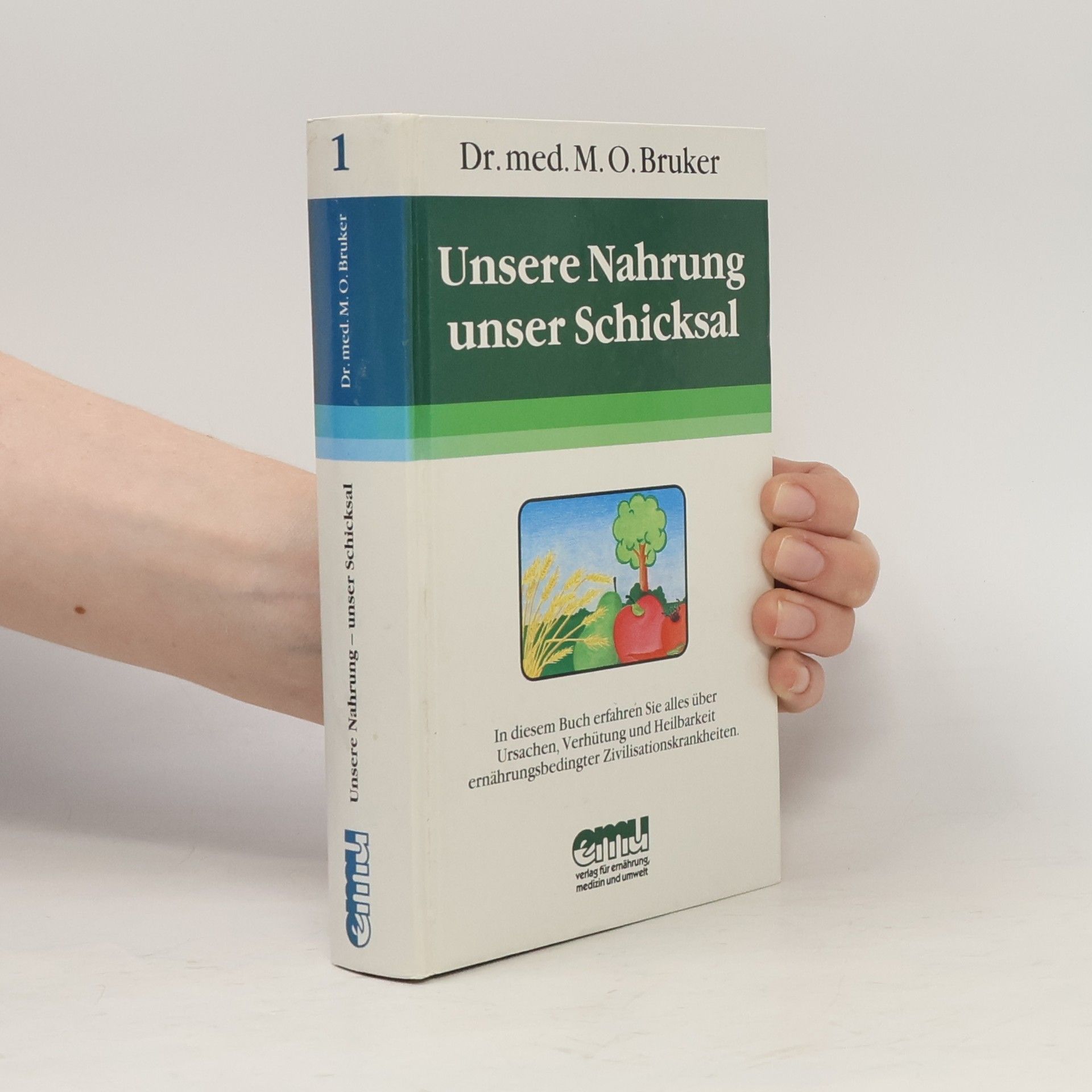 Max Otto Bruker Unsere Nahrung - unser Schicksal