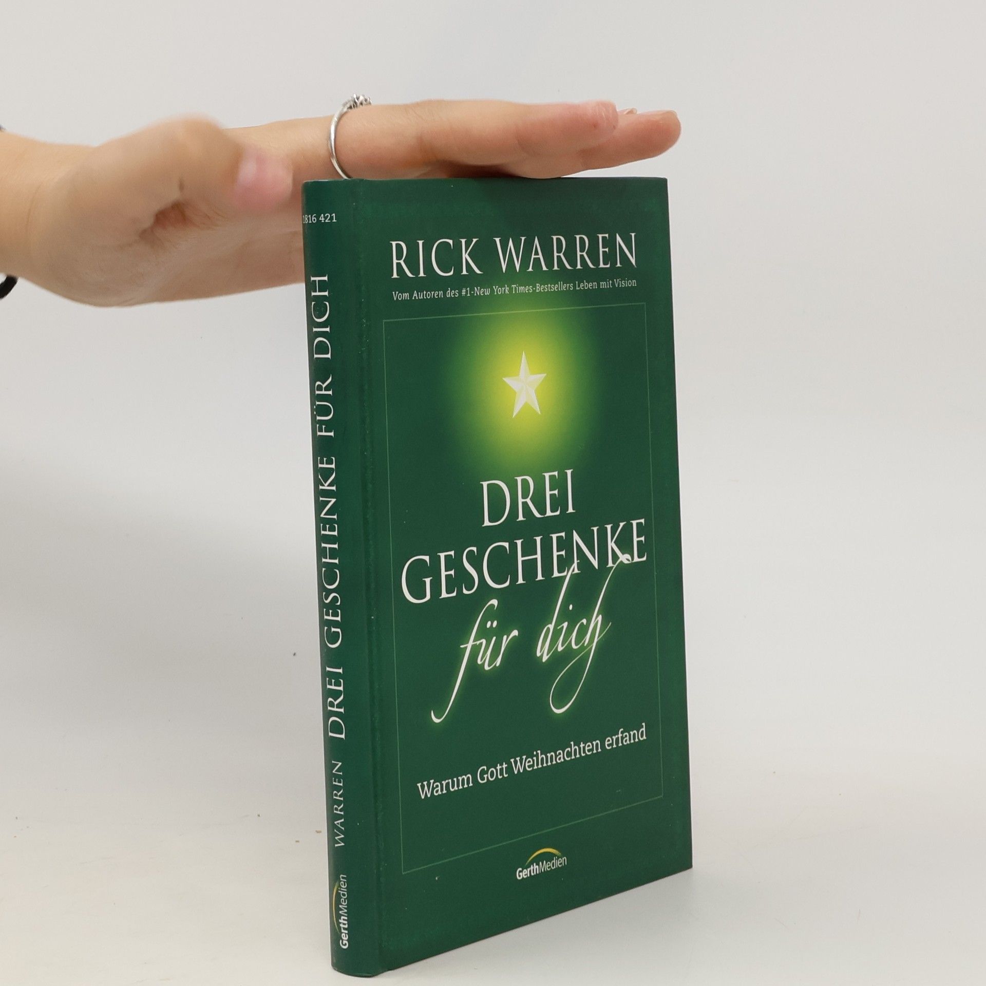 Rick Warren Drei Geschenke für dich
