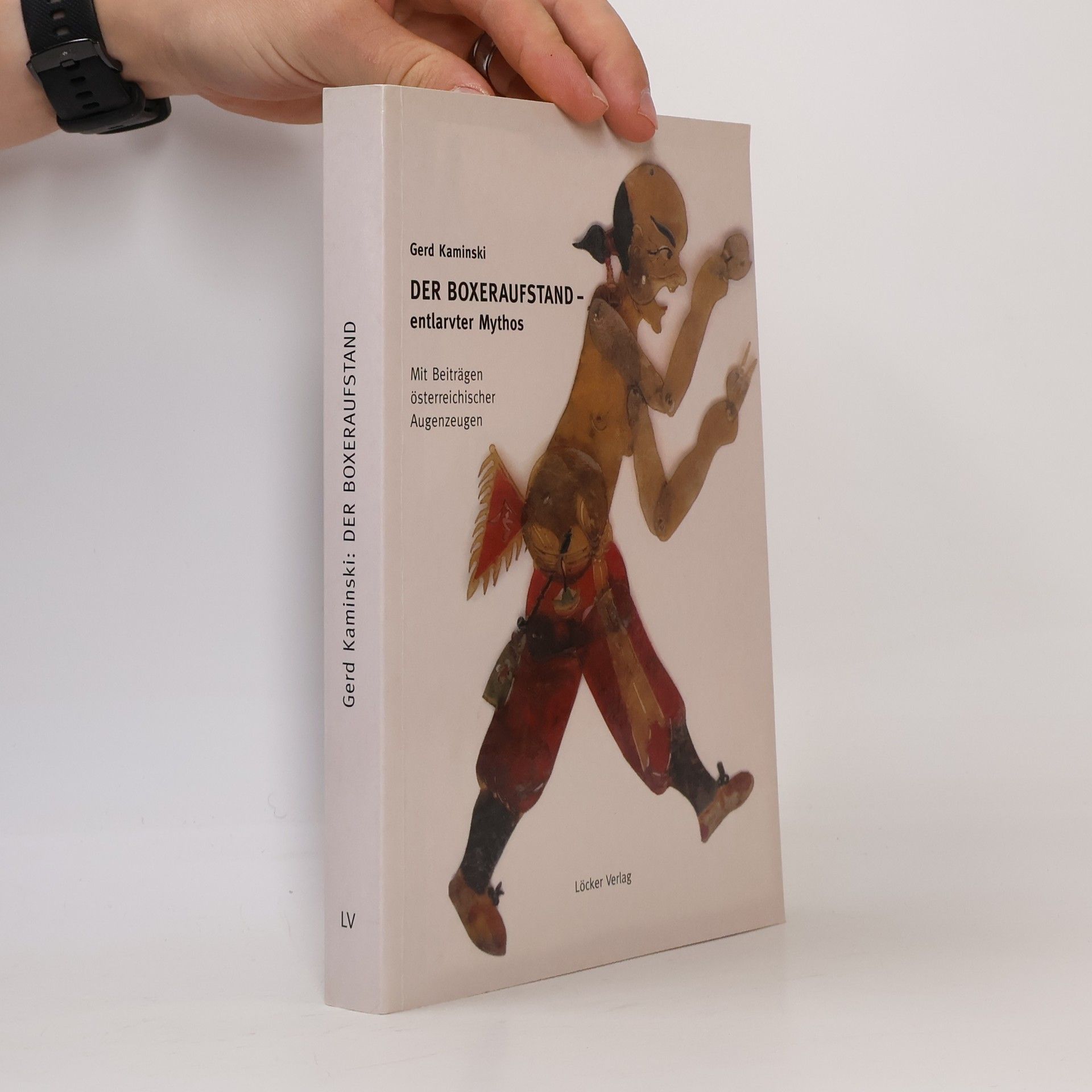 Der Boxeraufstand - entlarvter Mythos