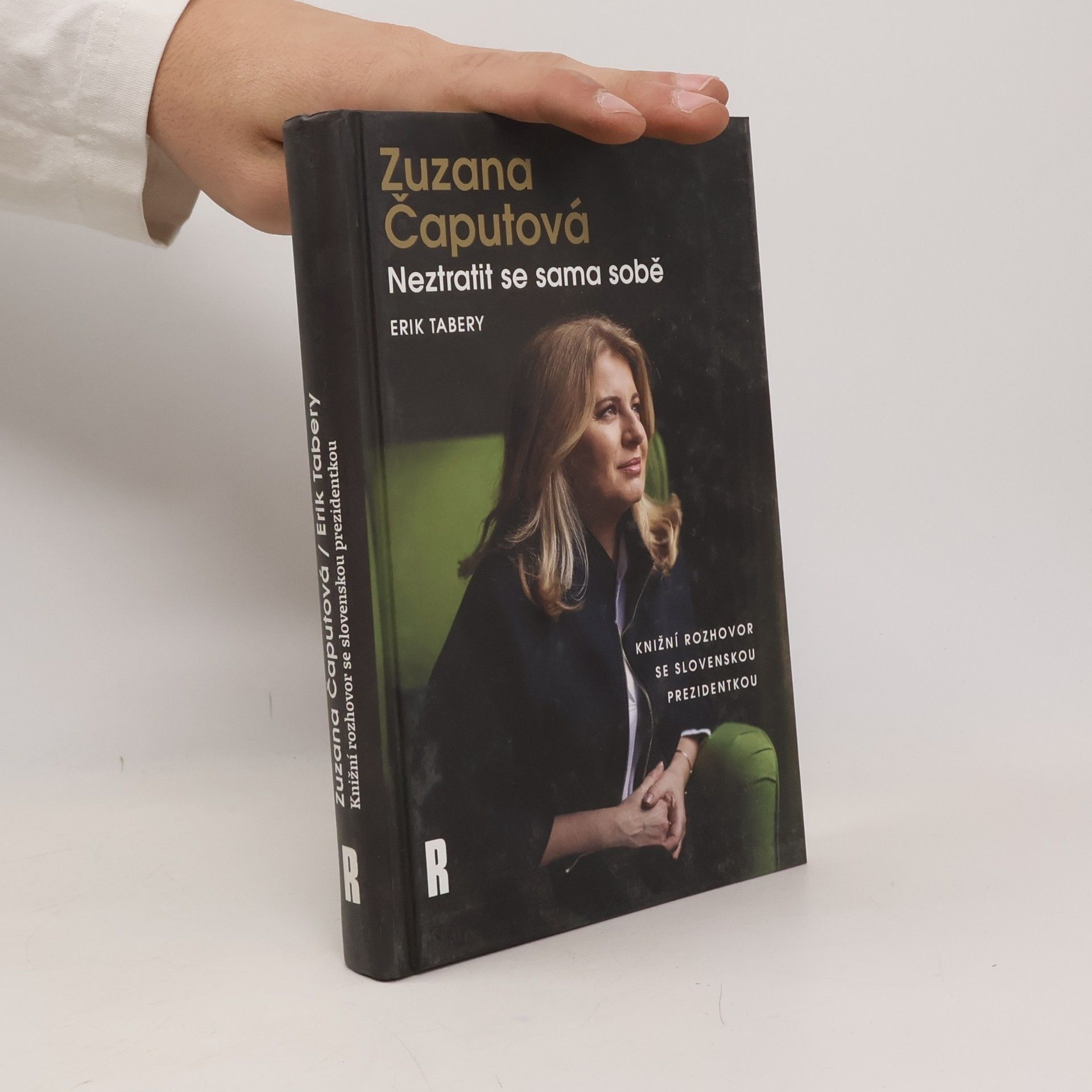 Erik Tabery Zuzana Čaputová. Neztratit se sama sobě