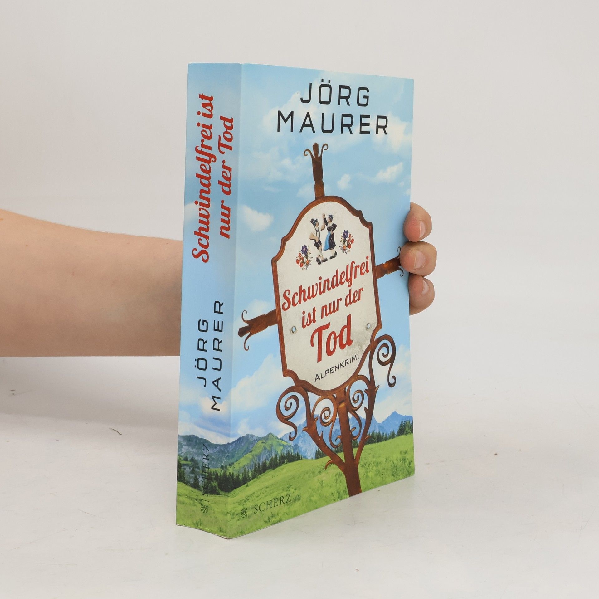 Jörg Maurer Schwindelfrei ist nur der Tod