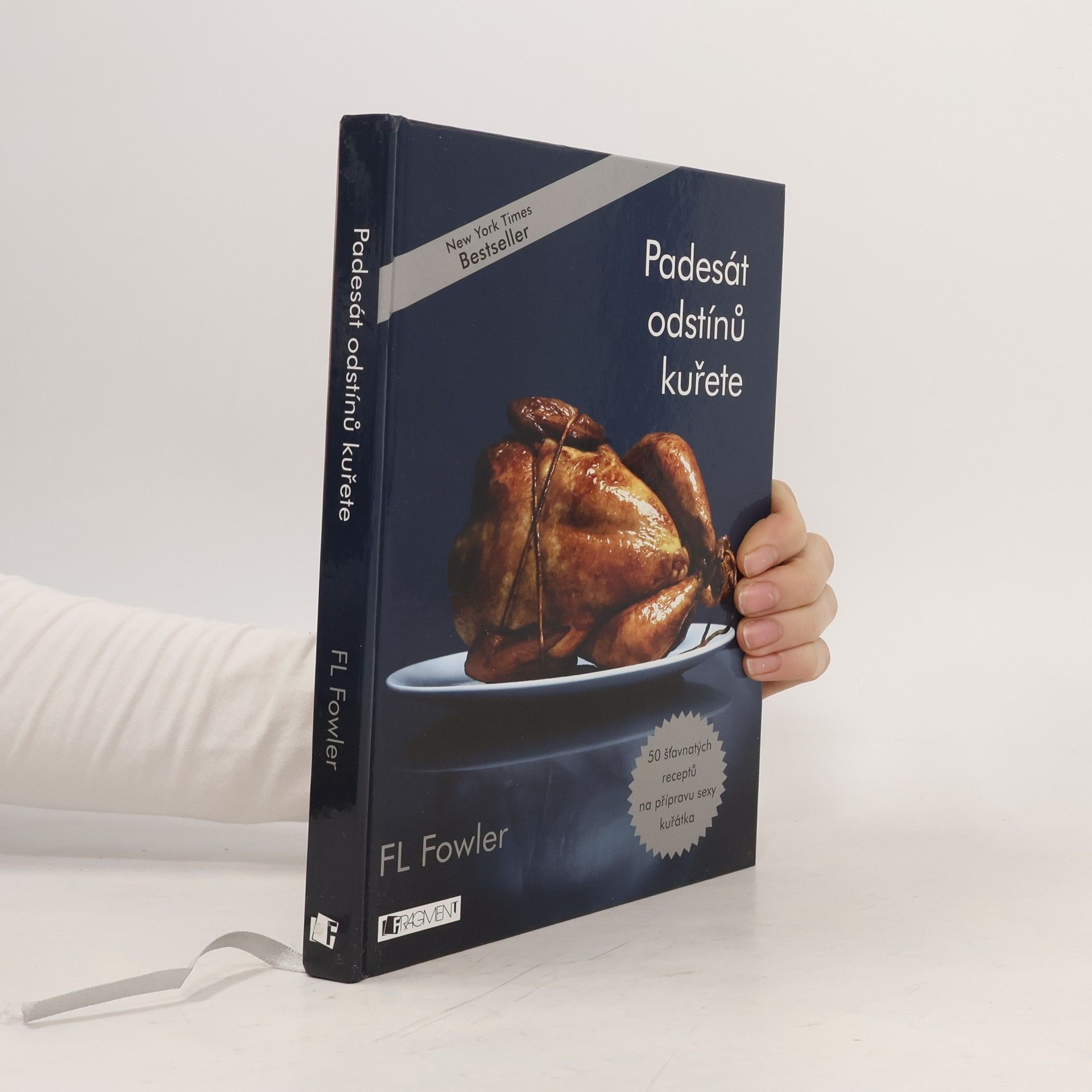 F. L. Fowler Padesát odstínů kuřete