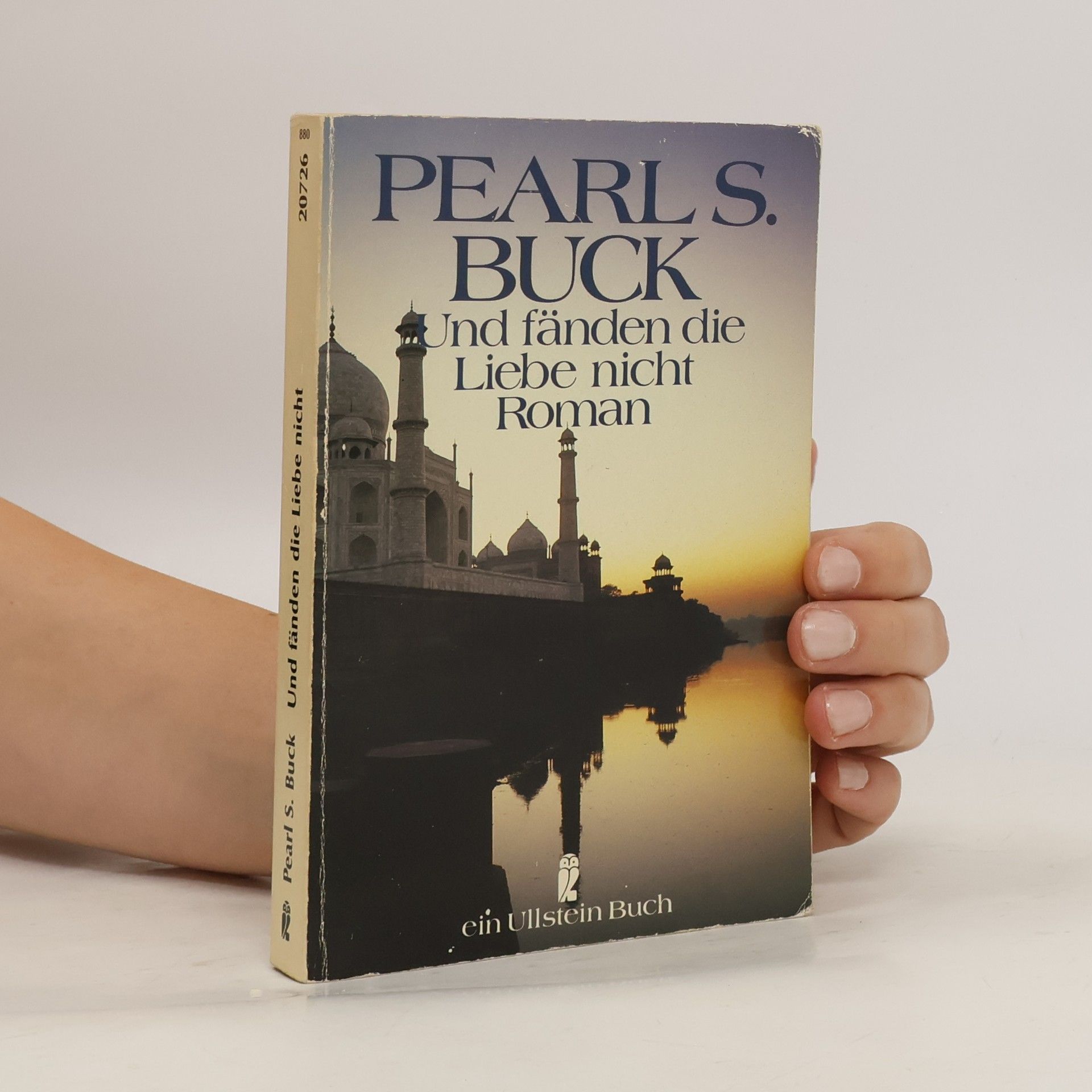 Pearl S. Buck Und fänden die Liebe nicht