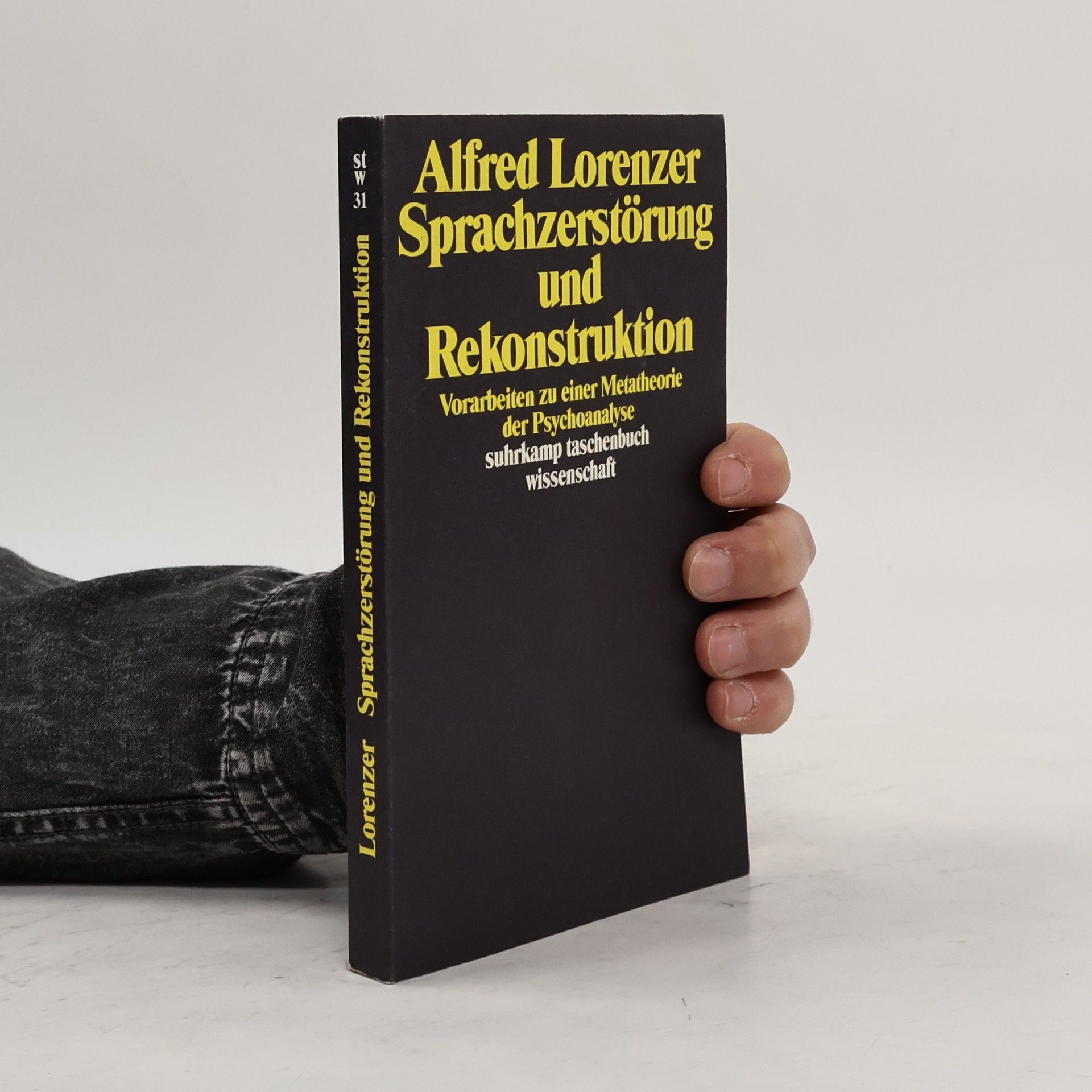 Alfred Lorenzer Suhrkamp Taschenbuch Wissenschaft - 31: Sprachzerstörung und Rekonstruktion