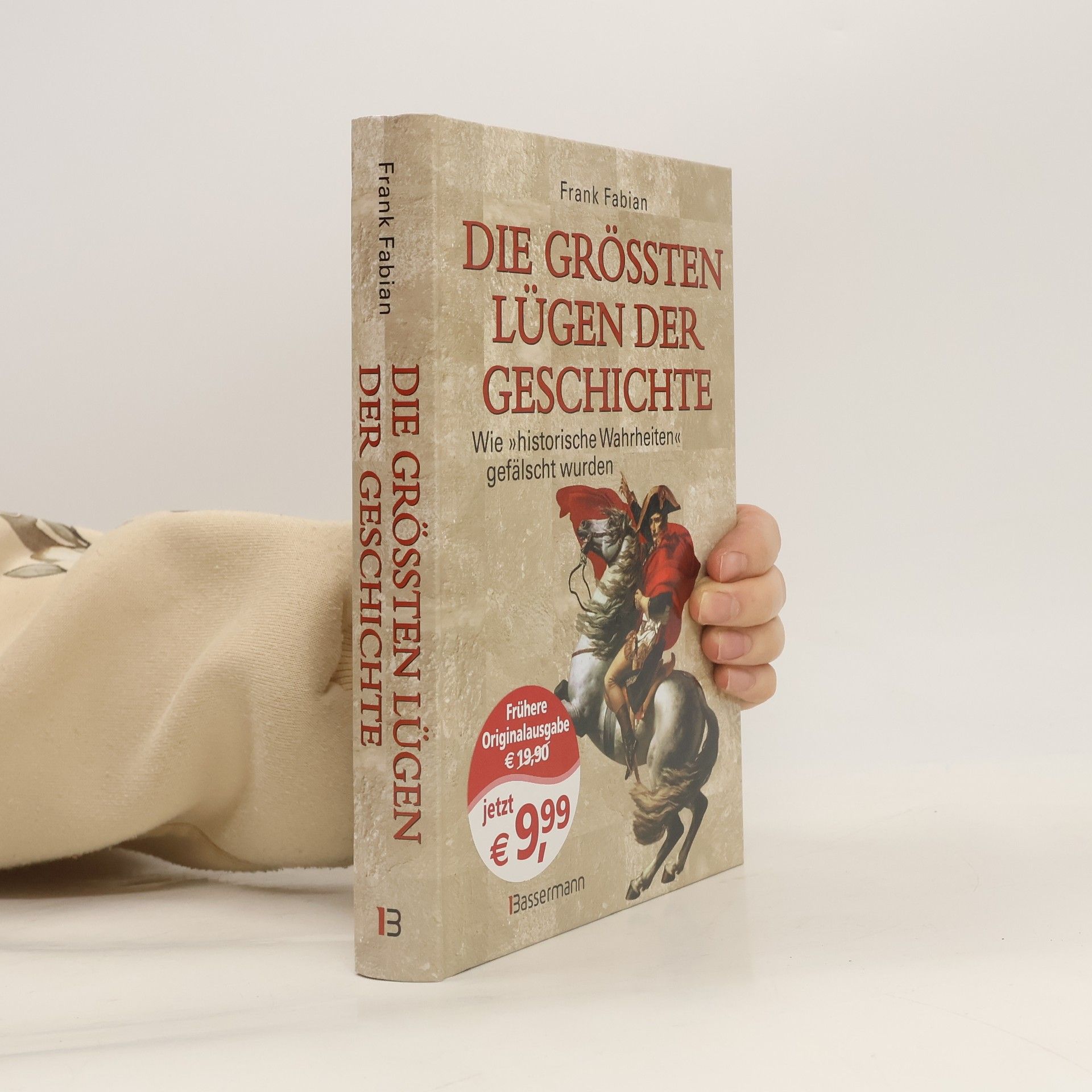Die größten Lügen der Geschichte