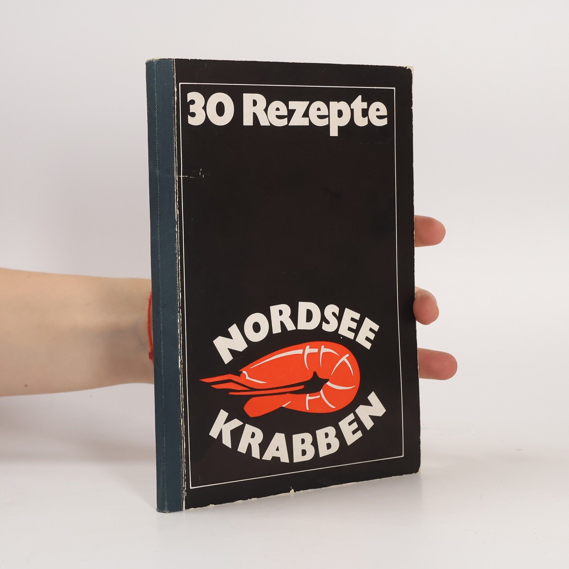 Autorenkollektiv 30 Rezepte. Nordsee Krabben