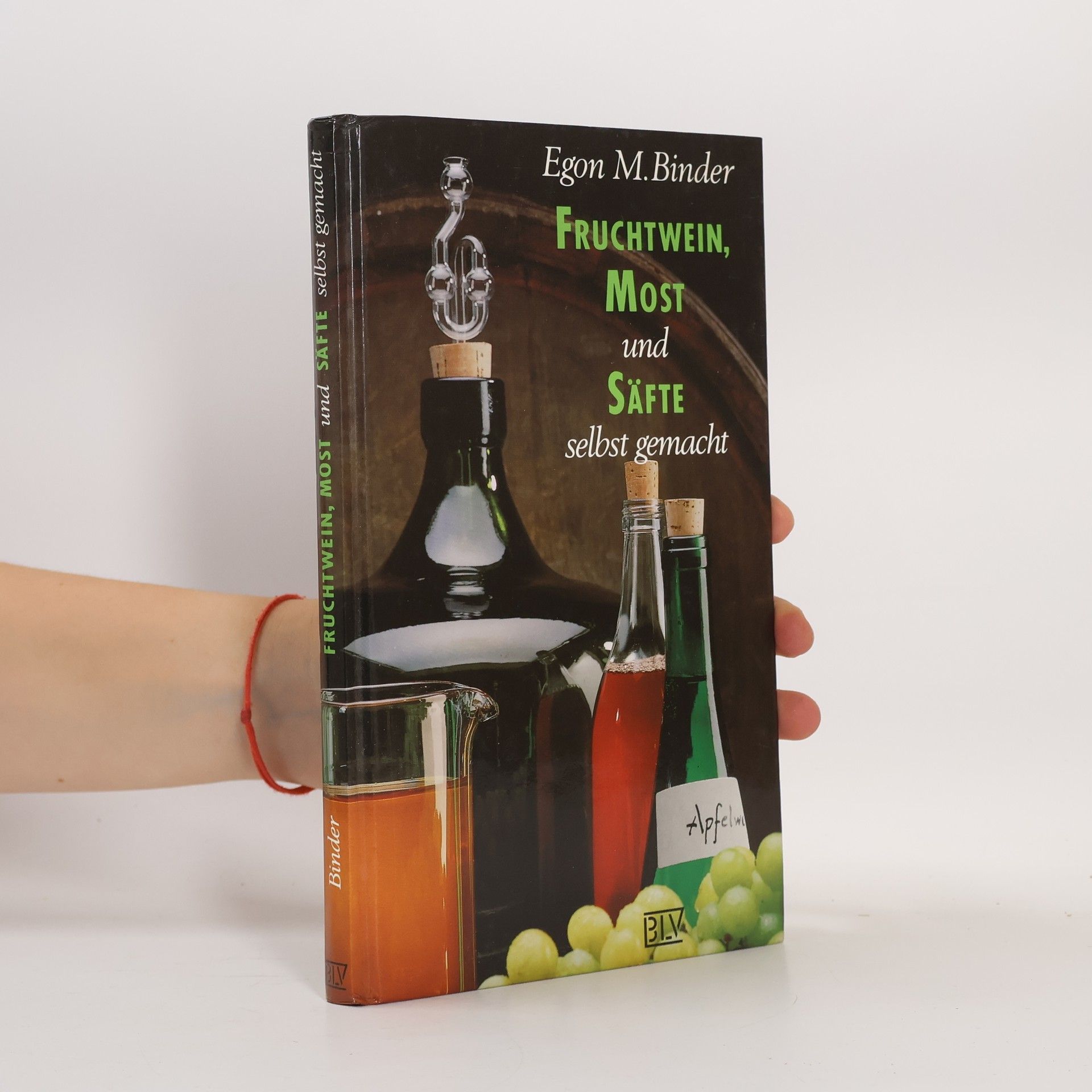 Fruchtwein, Most und Säfte selbst gemacht