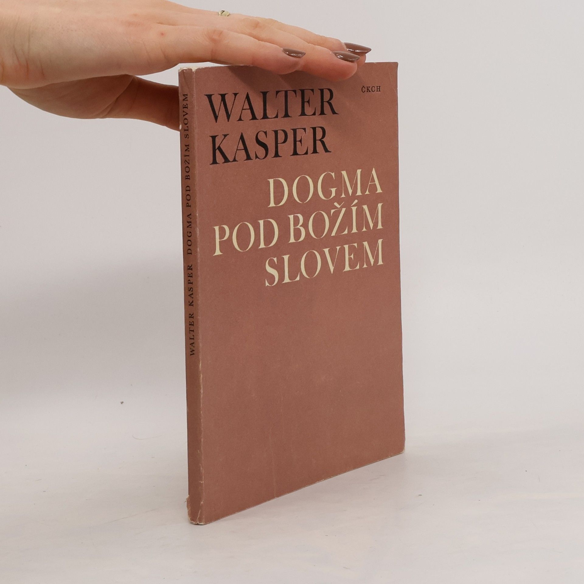 Walter Kasper Dogma pod Božím slovem