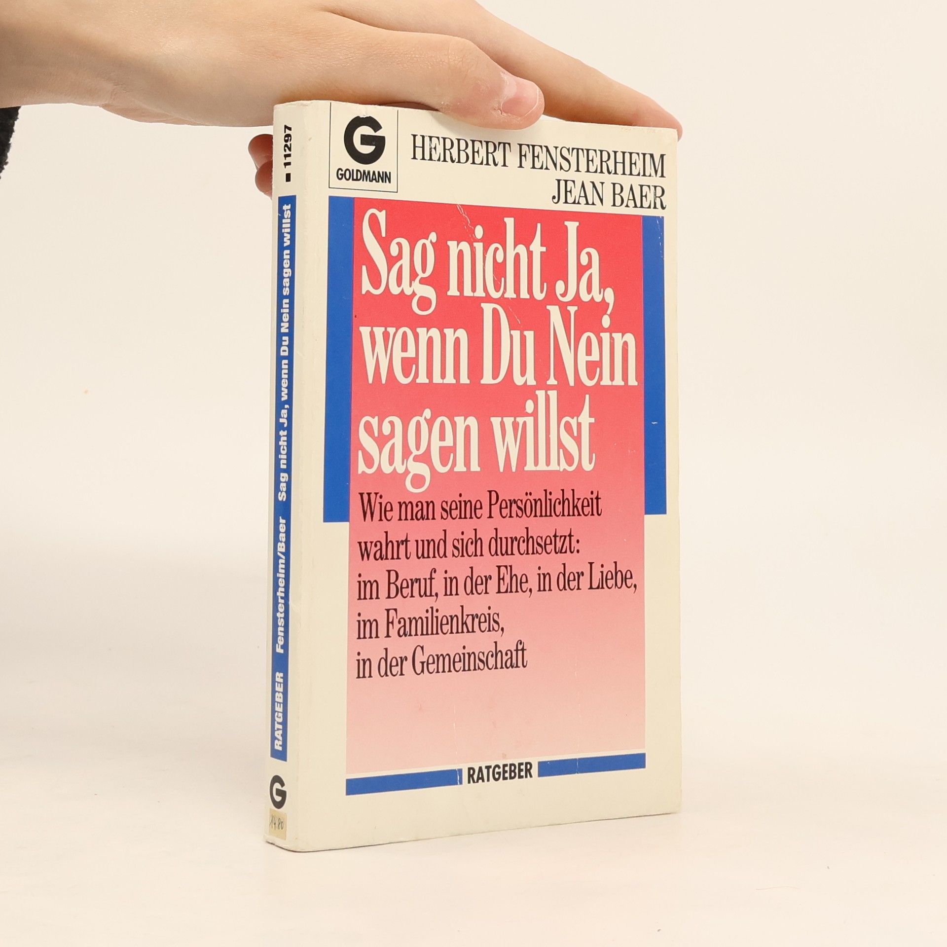 Herbert Fensterheim Sag nicht Ja, wenn Du Nein sagen willst