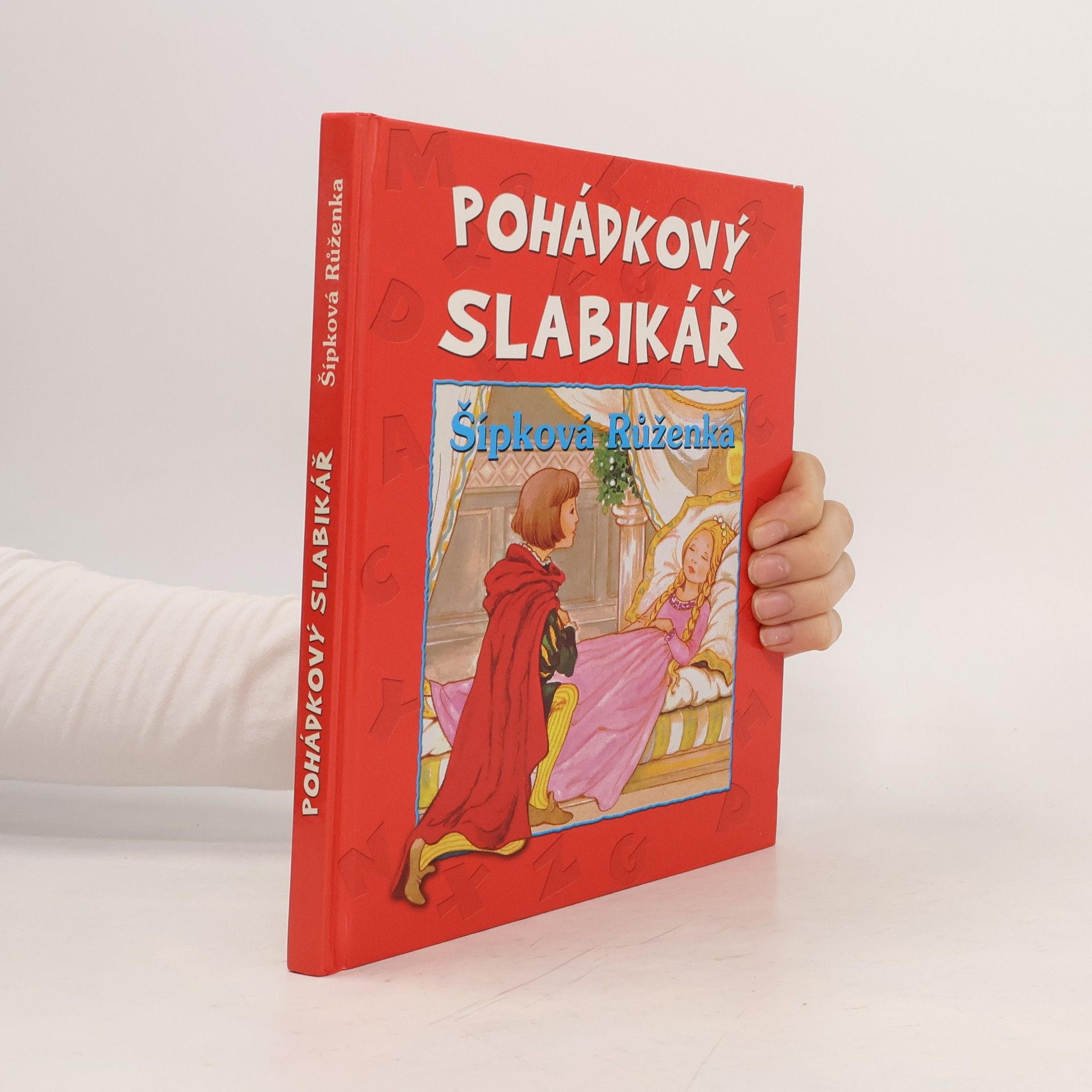 Kateřina Závadová Pohádkový slabikář. Šípková Růženka