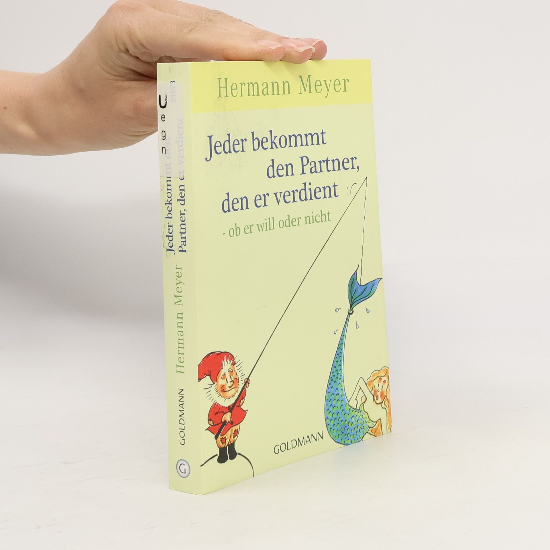 Jeder bekommt den Partner, den er verdient