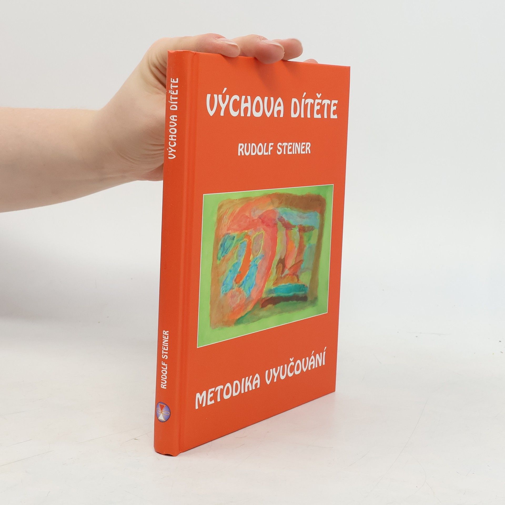Rudolf Steiner Výchova dítěte: Metodika vyučování