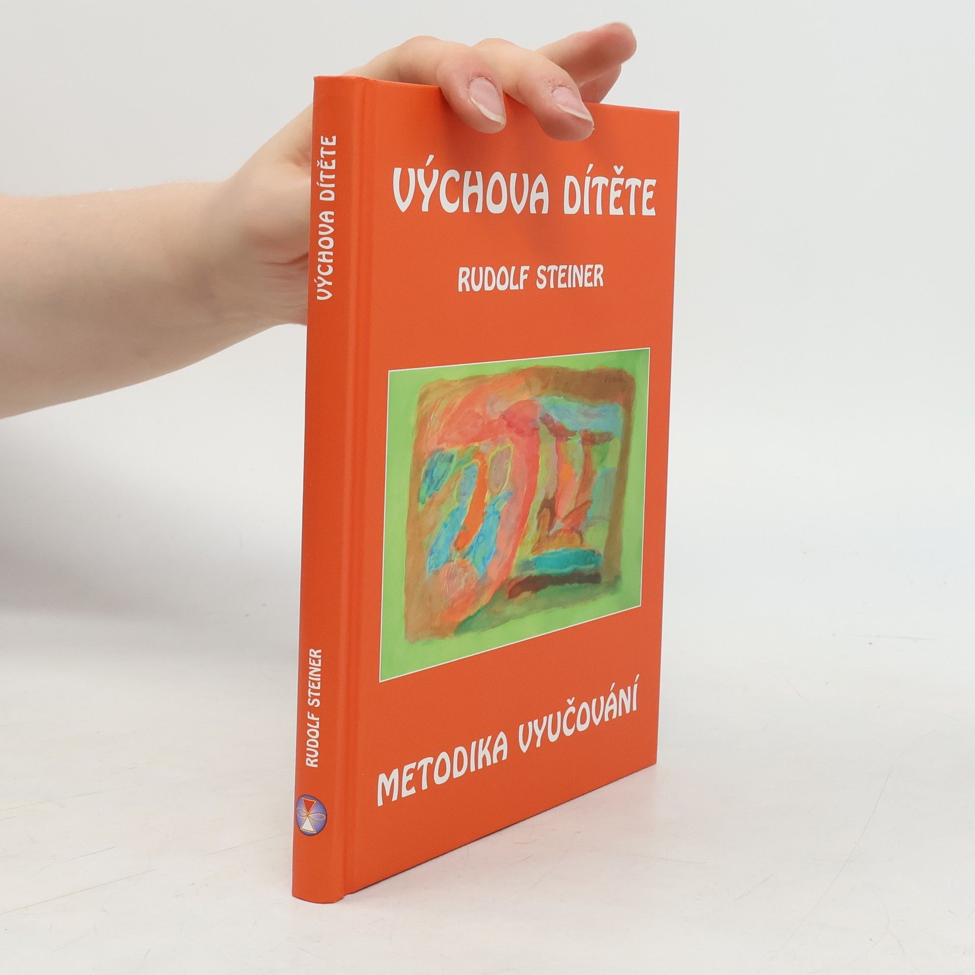 Rudolf Steiner Výchova dítěte: Metodika vyučování