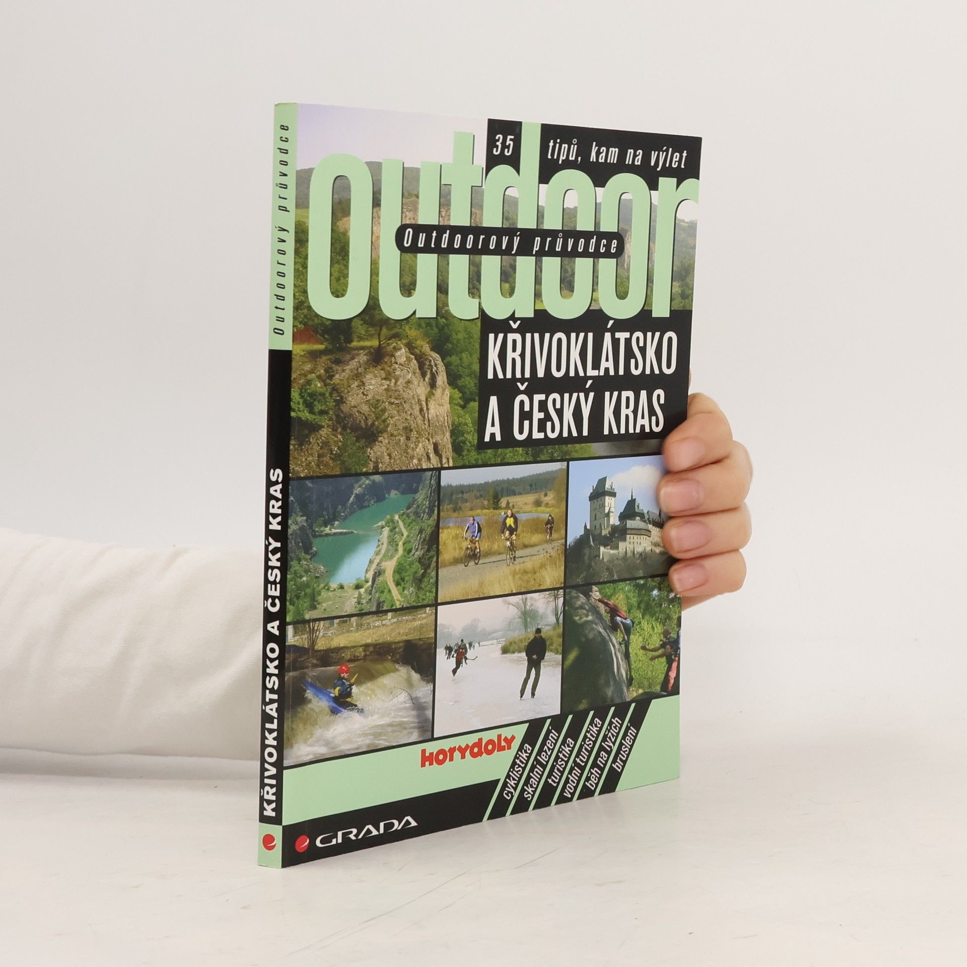 Jakub Turek Outdoorový průvodce. Křivoklátsko a Český kras. 35 tipů, kam na výlet
