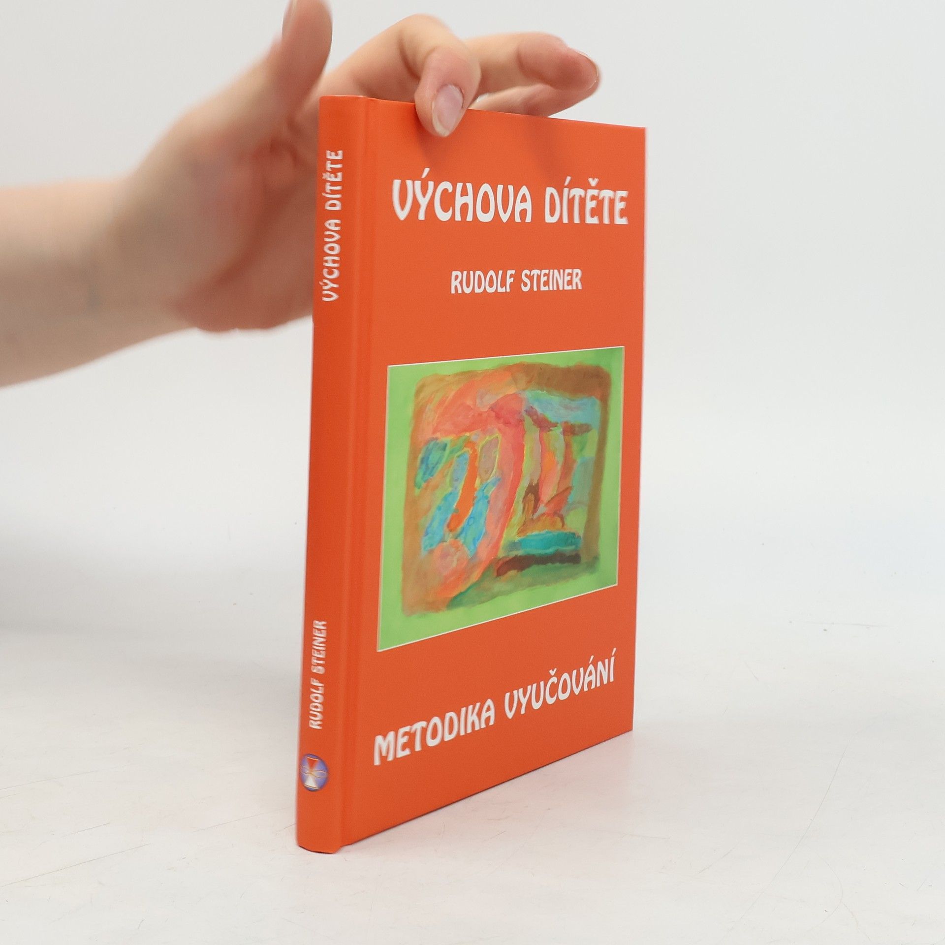 Rudolf Steiner Výchova dítěte: Metodika vyučování