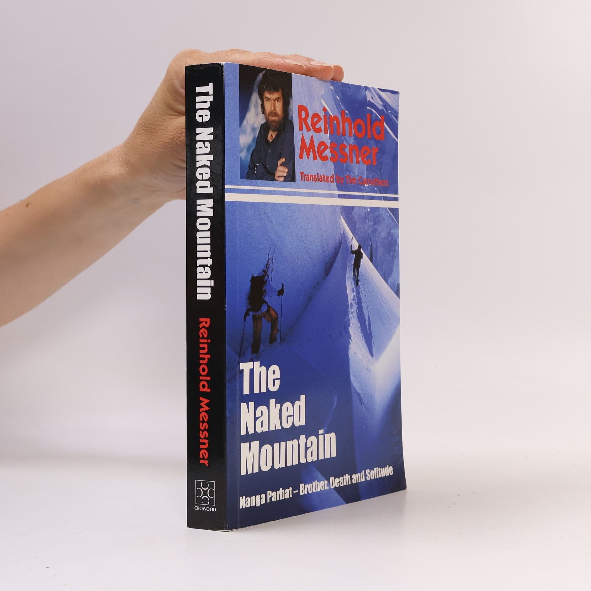 Reinhold Messner The Naked Mountain