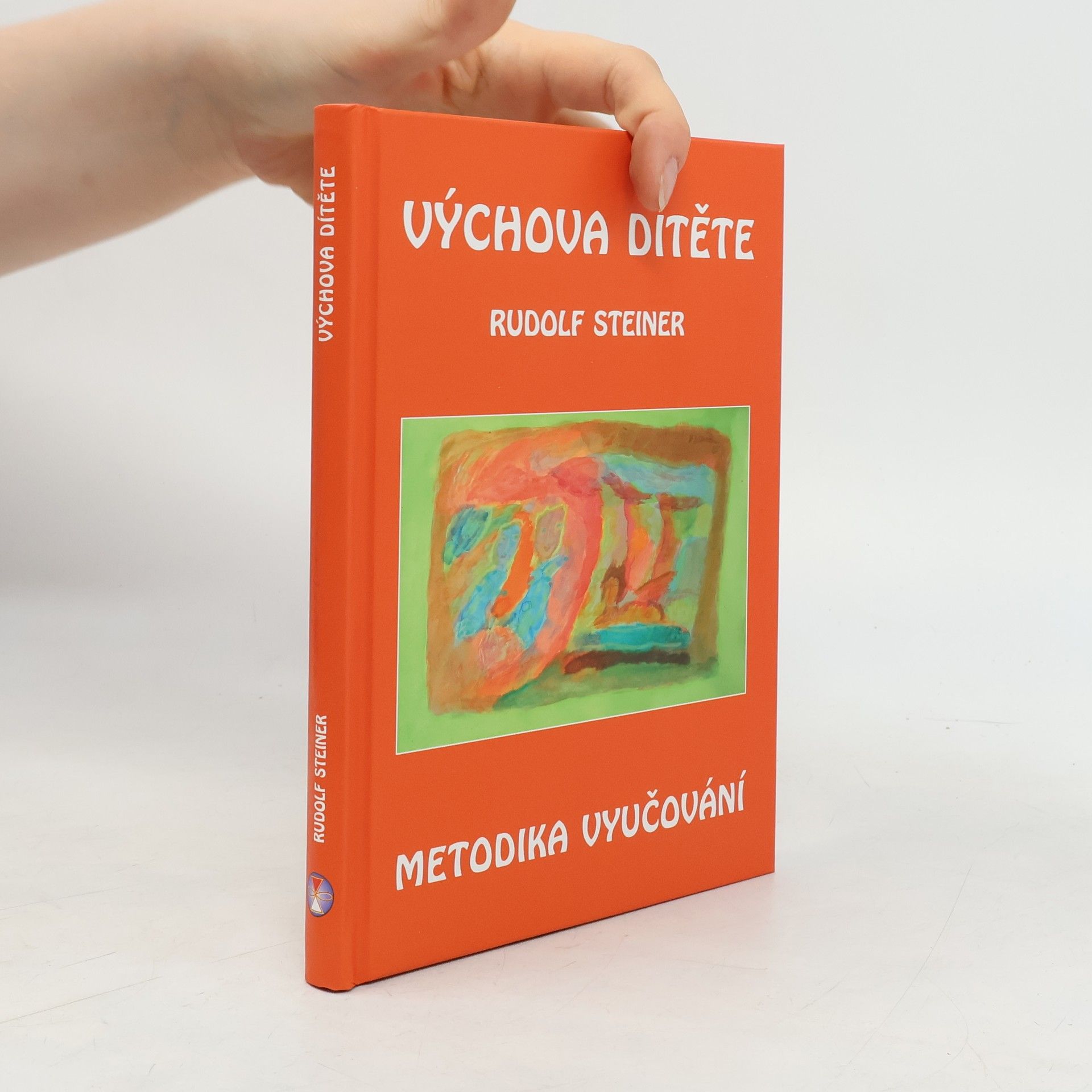 Rudolf Steiner Výchova dítěte: Metodika vyučování
