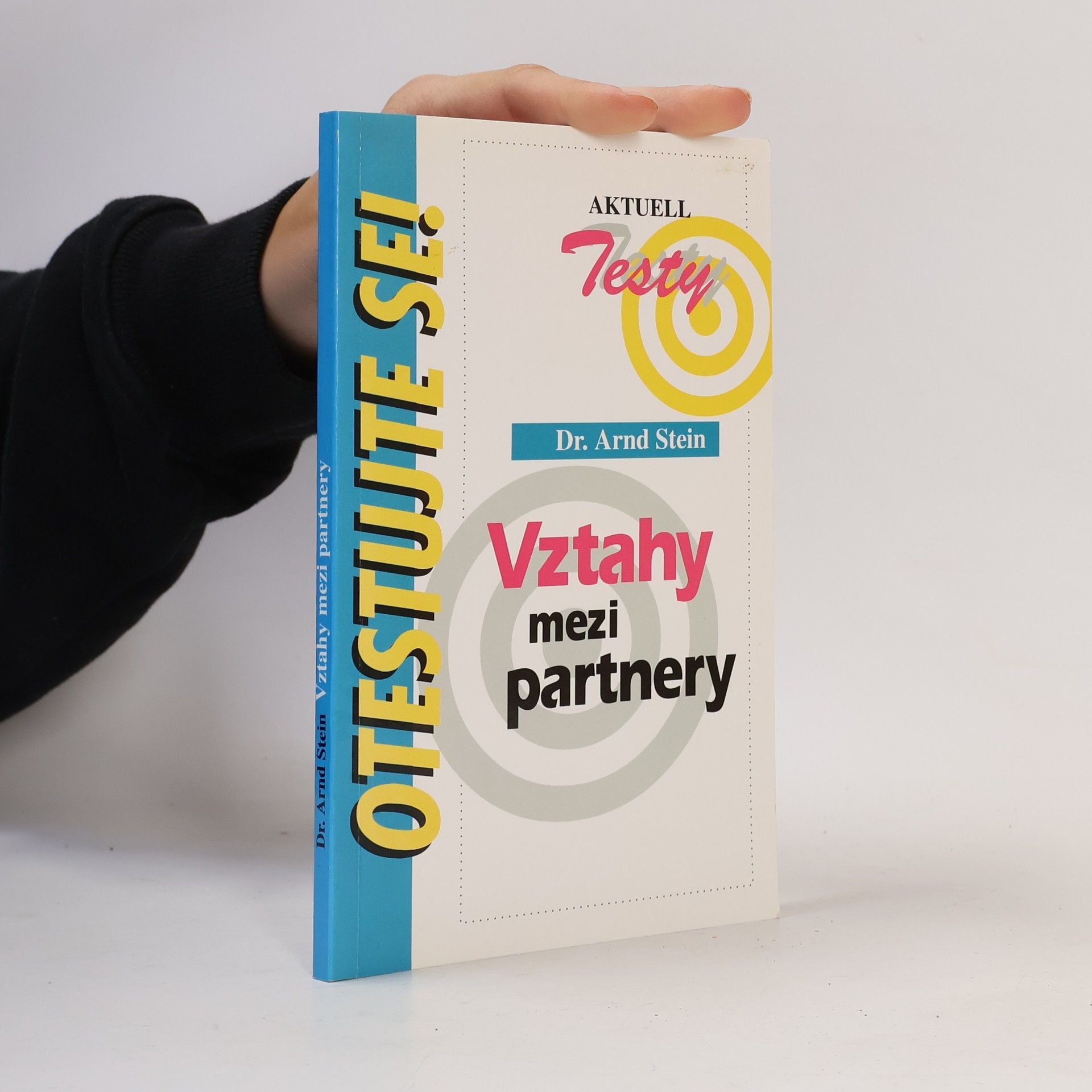 Arnd Stein Vztahy mezi partnery : testy