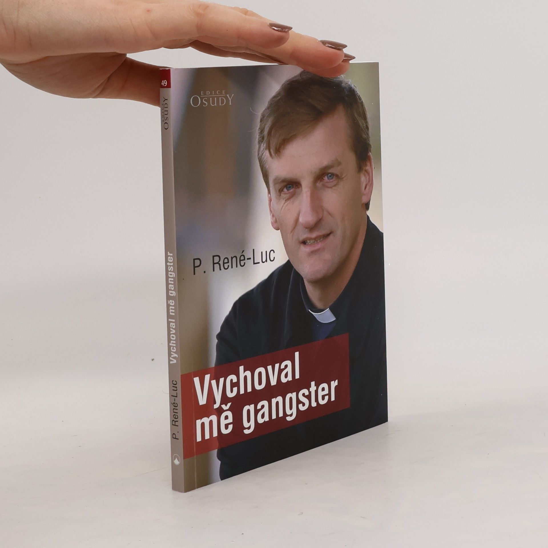 René-Luc Vychoval mě gangster