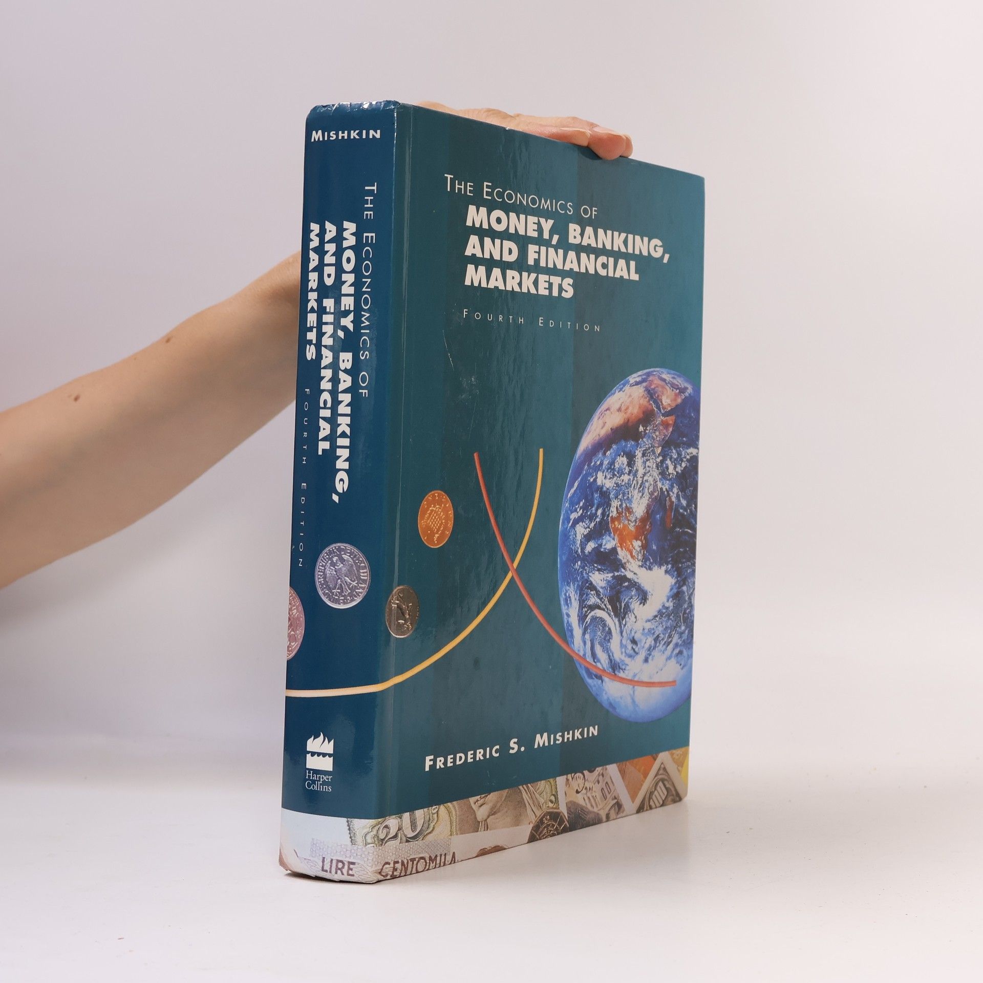 Frederic S. Mishkin The Economics of Money, Banking, and Financial Markets: Fourth Edition