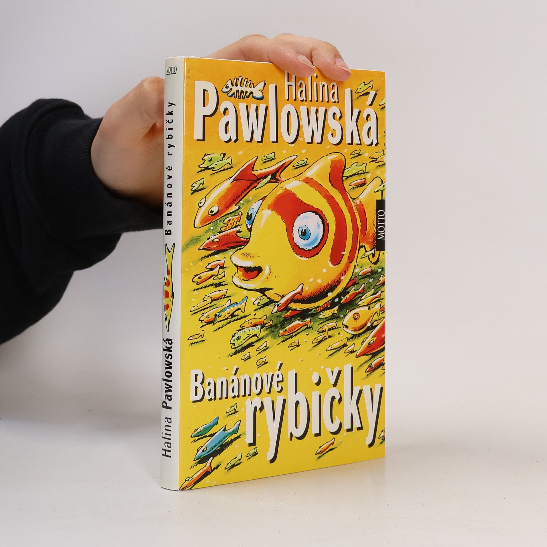 Halina Pawlowská Banánové rybičky