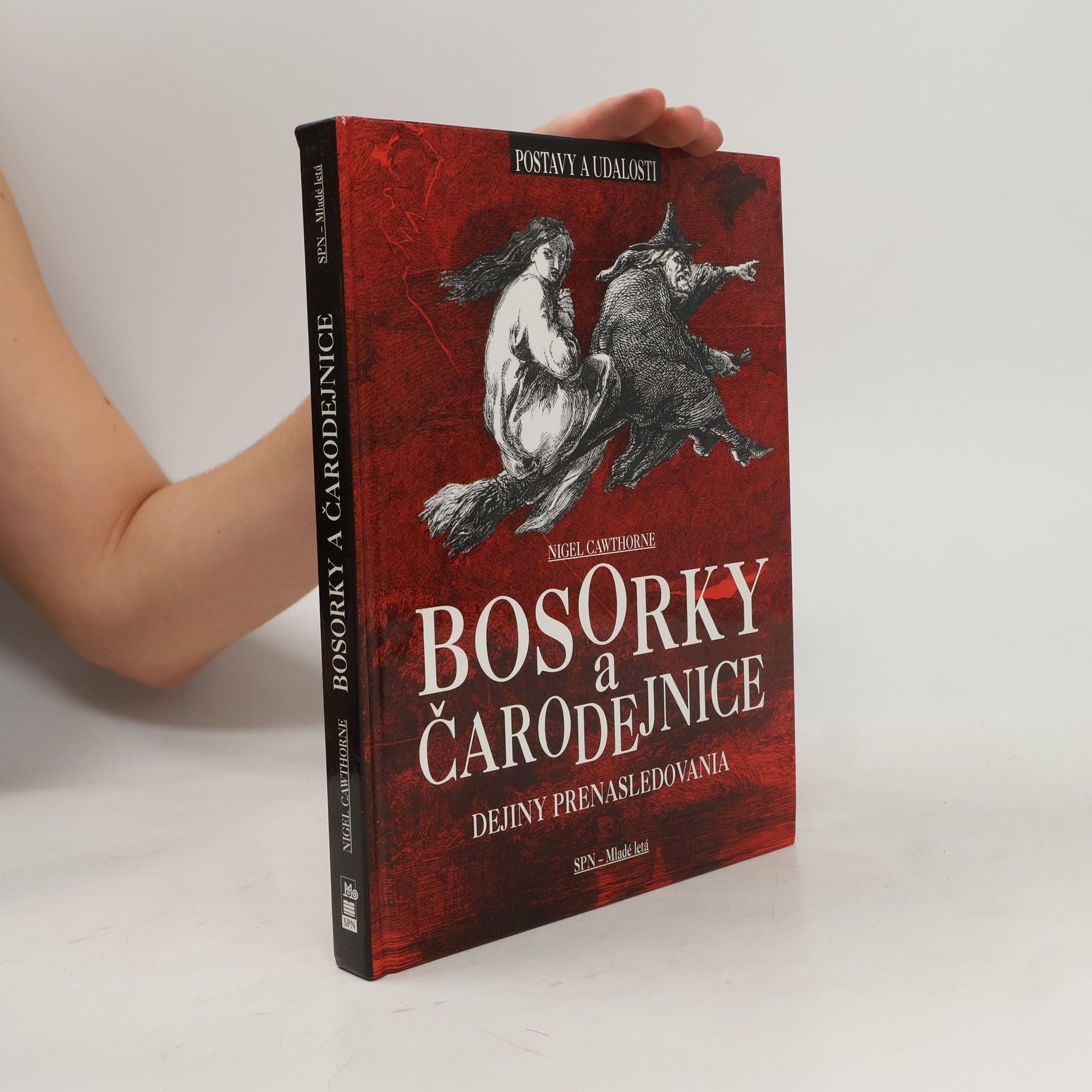 Nigel Cawthorne Bosorky a čarodejnice: Dejiny prenasledovania
