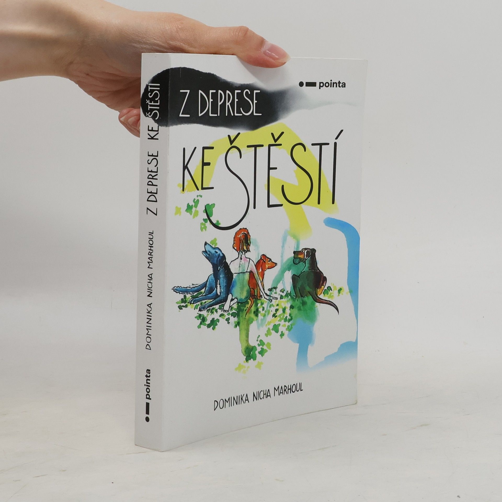 Dominika Nicha Marhoul Z deprese ke štěstí