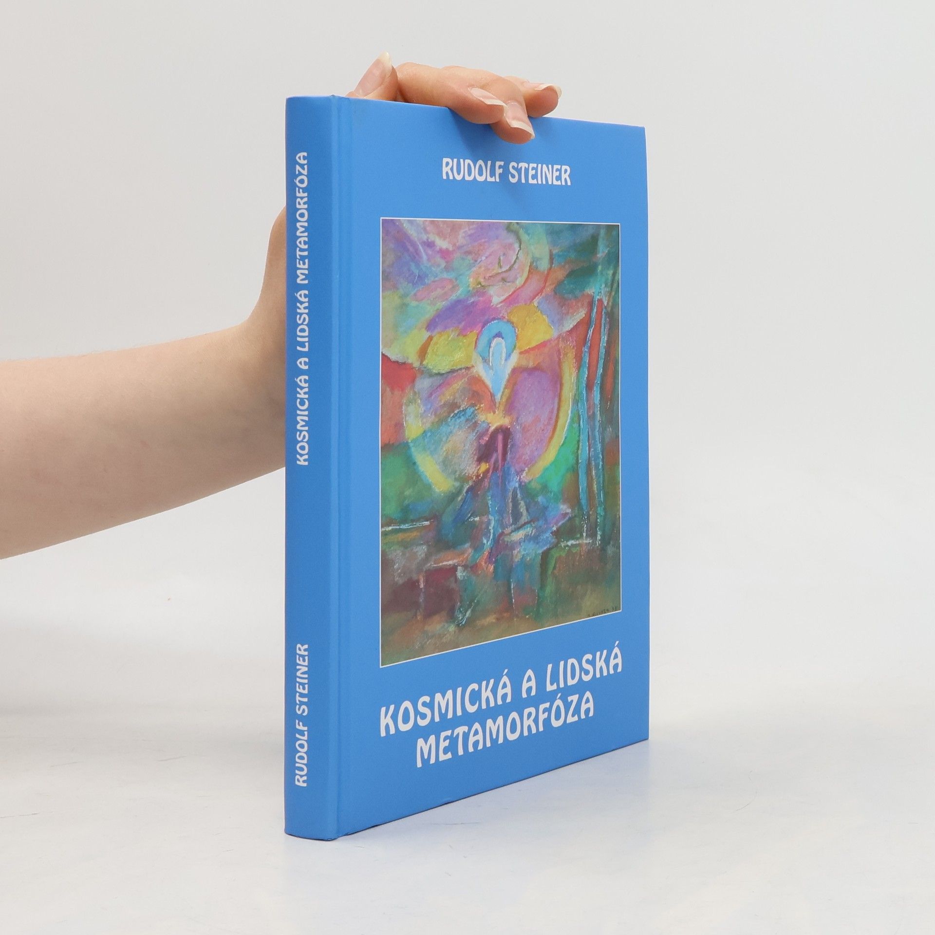 Rudolf Steiner Kosmická a lidská metamorfóza