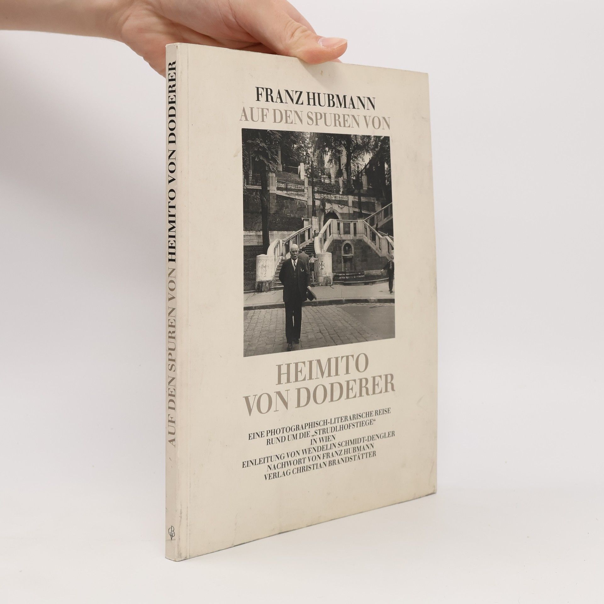 Franz Hubmann Auf den Spuren von Heimito von Doderer
